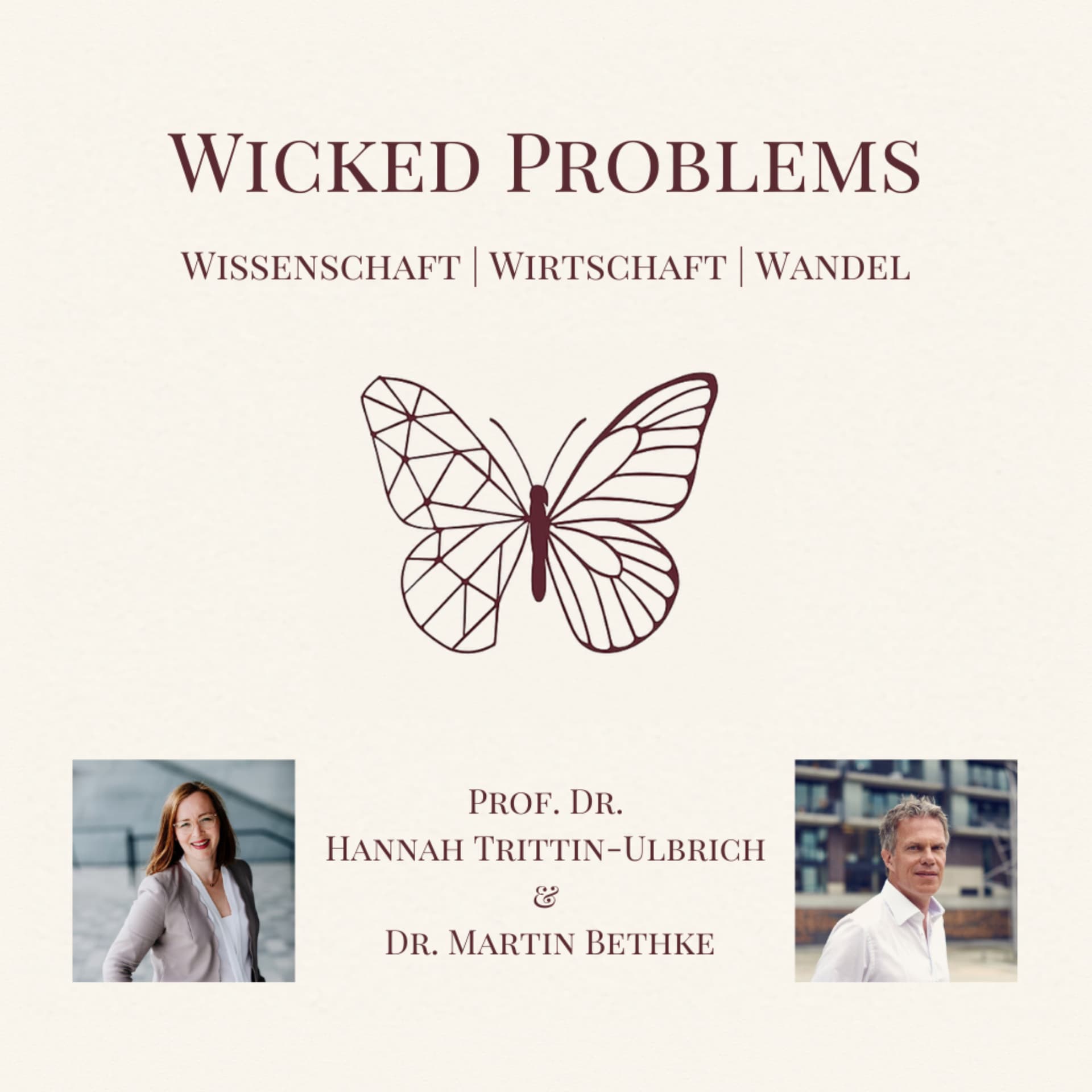 Wicked Problems - Wissenschaft | Wirtschaft | Wandel - Podcasts