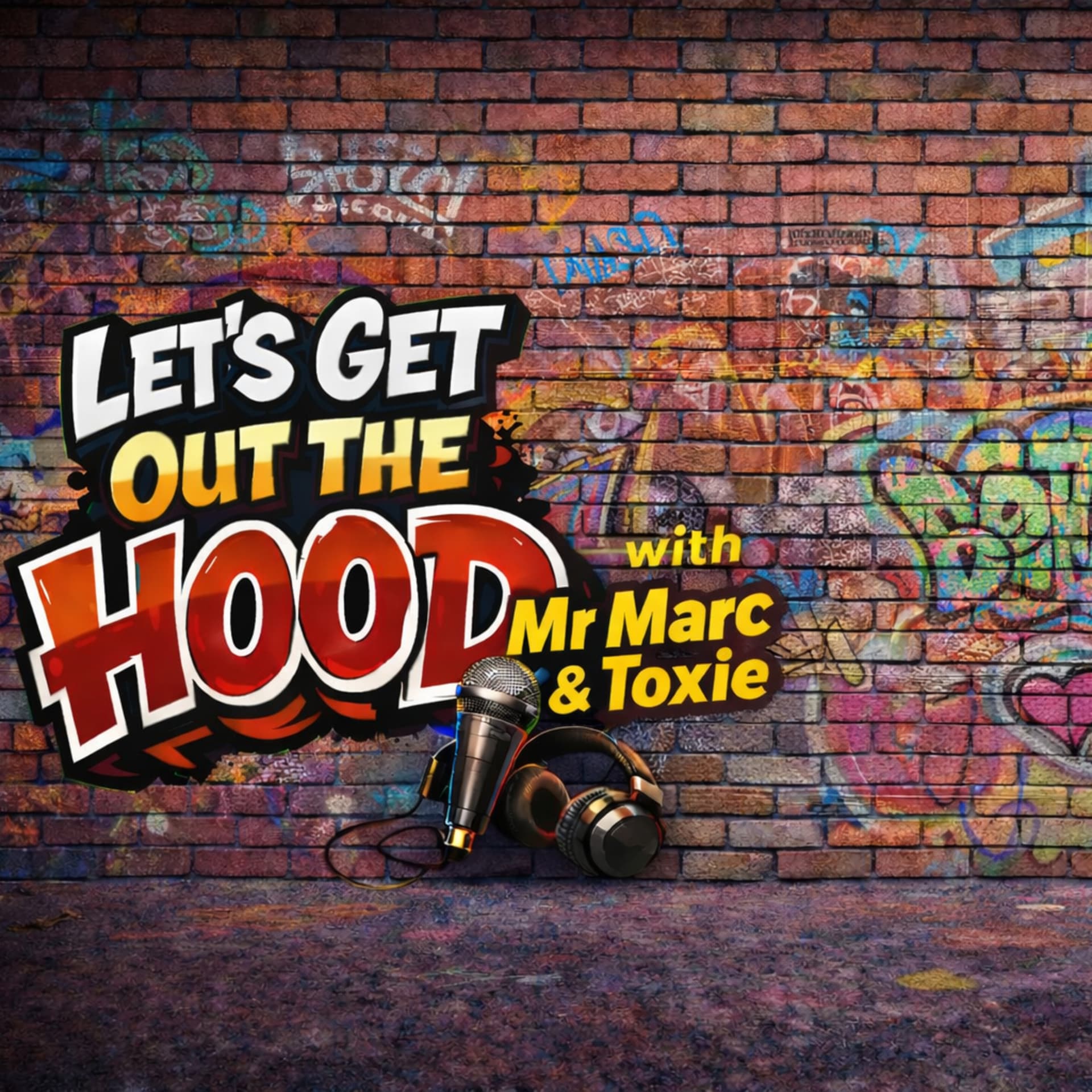 Let’s Get Out The Hood - Podcasts