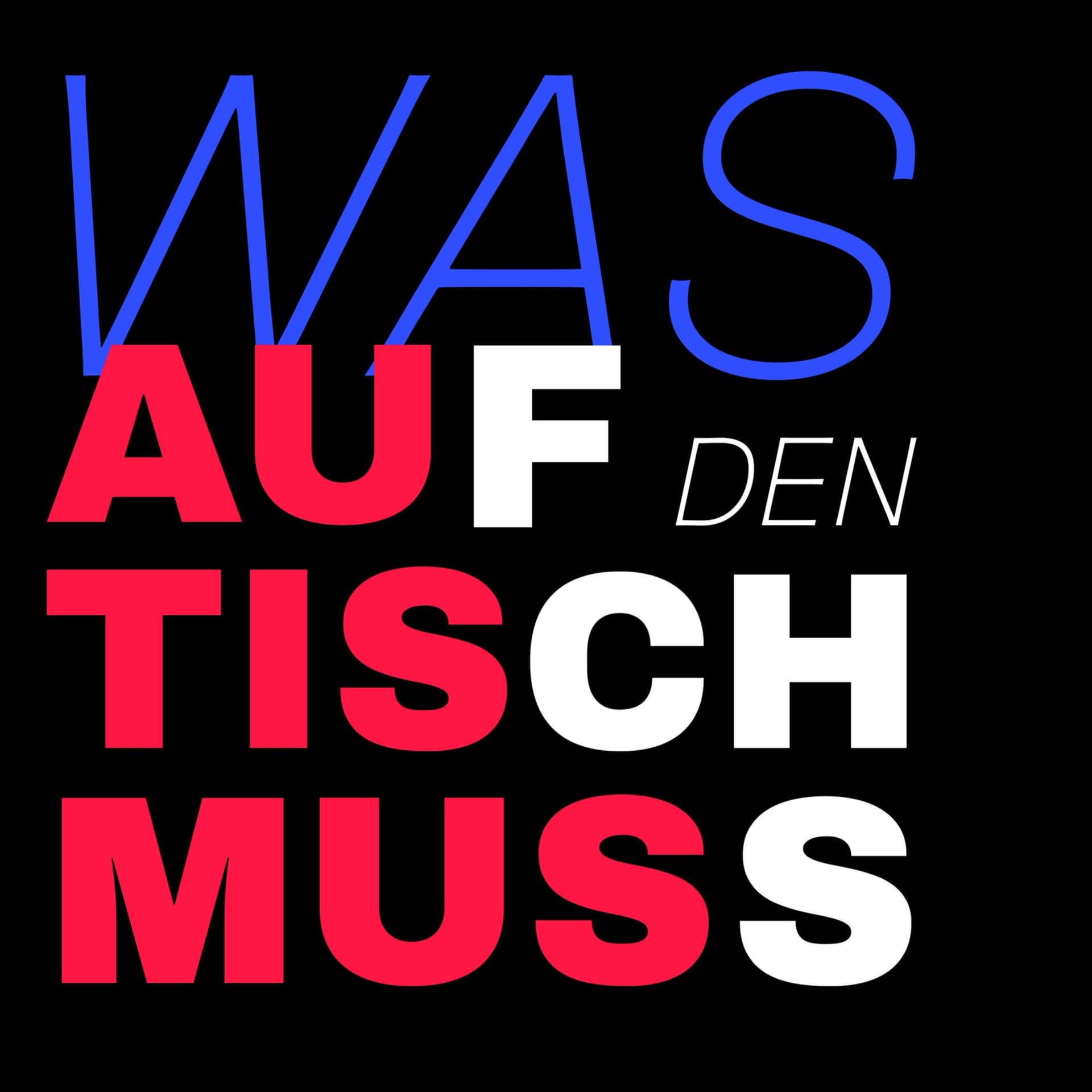 Autismus – Was auf den Tisch muss. - Podcasts
