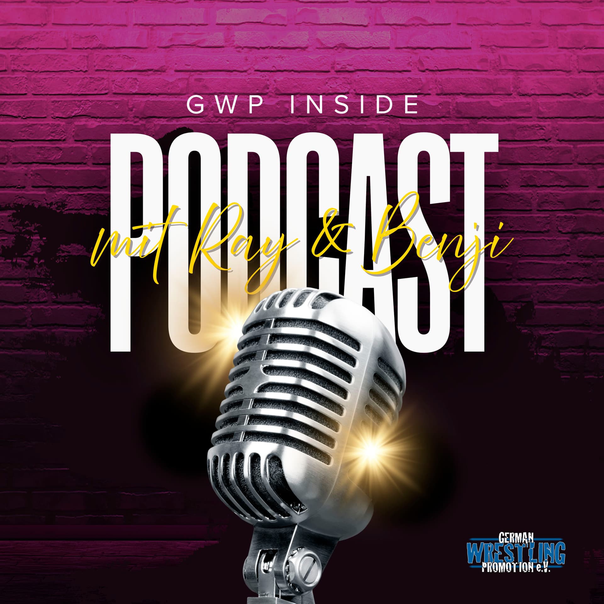 GWP Inside - Der Wrestling Podcast der German Wrestling Promotion - Podcasts