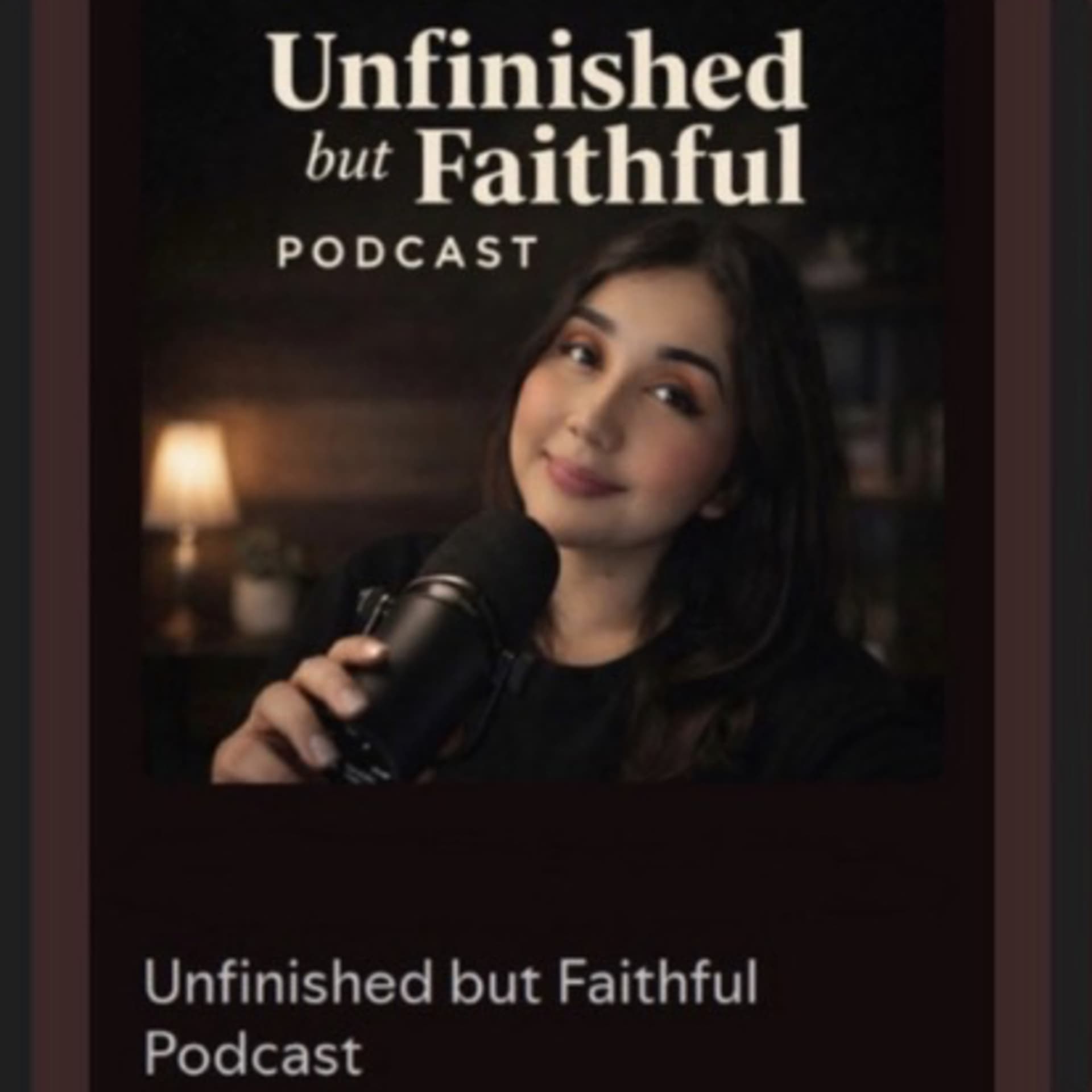 Unfinished but Faithful Podcast - Podcasts