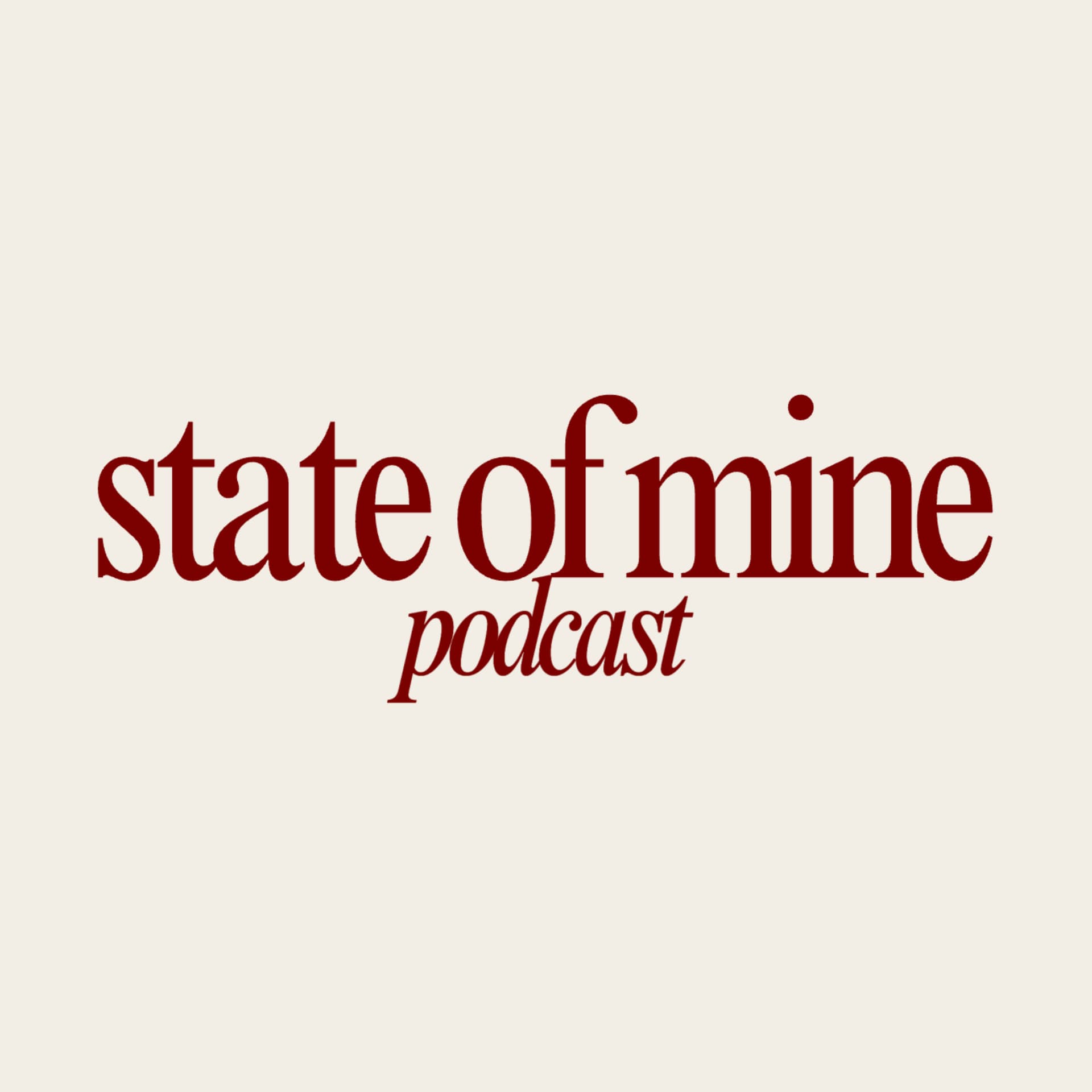 State of Mine - Podcasts