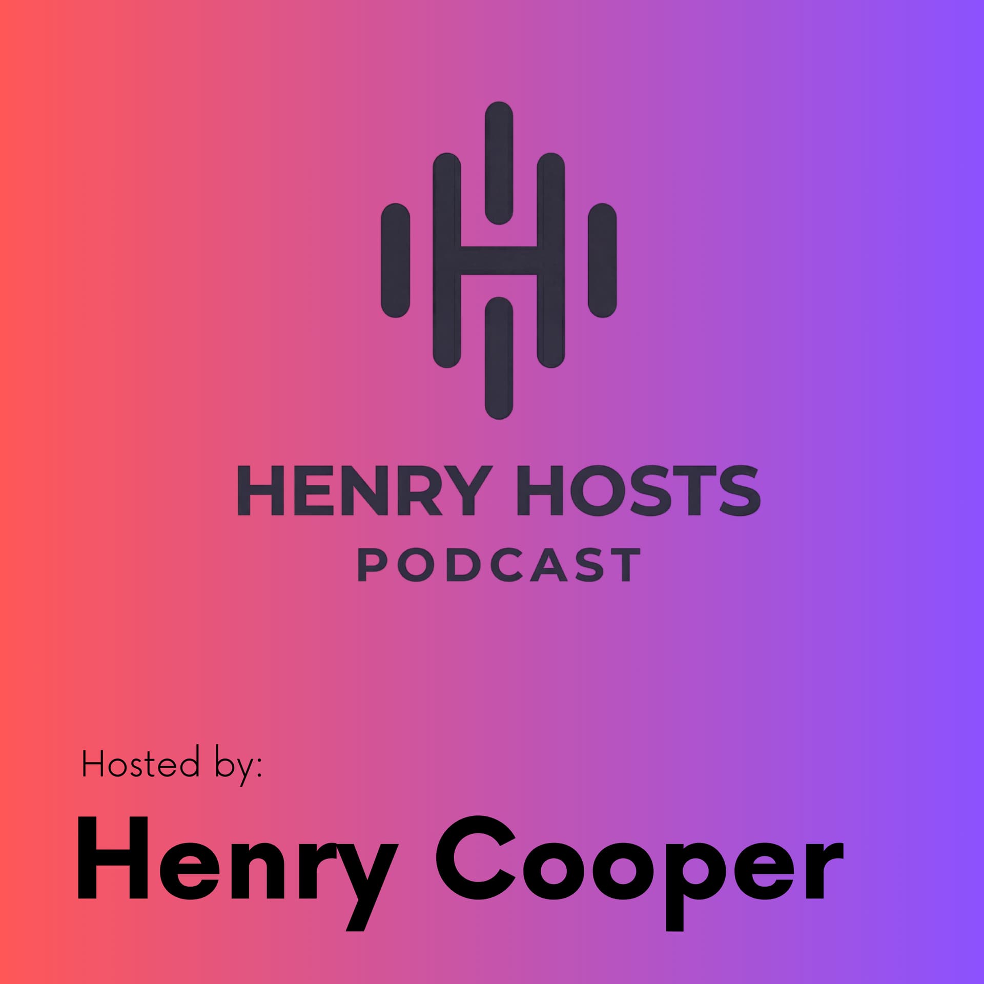 Henry Hosts - Podcasts