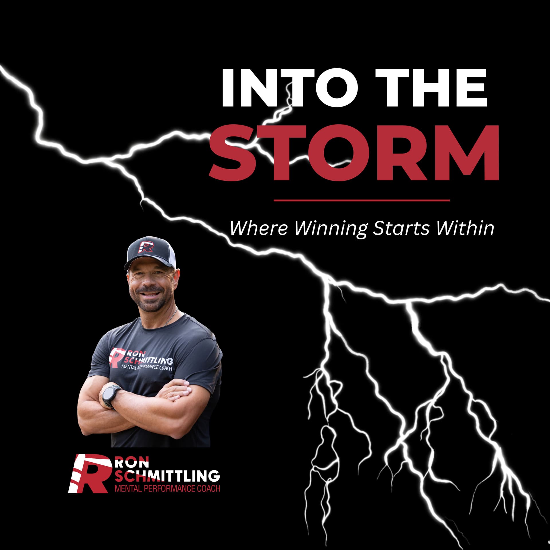 Into The Storm | Where Winning Starts Within - Podcasts
