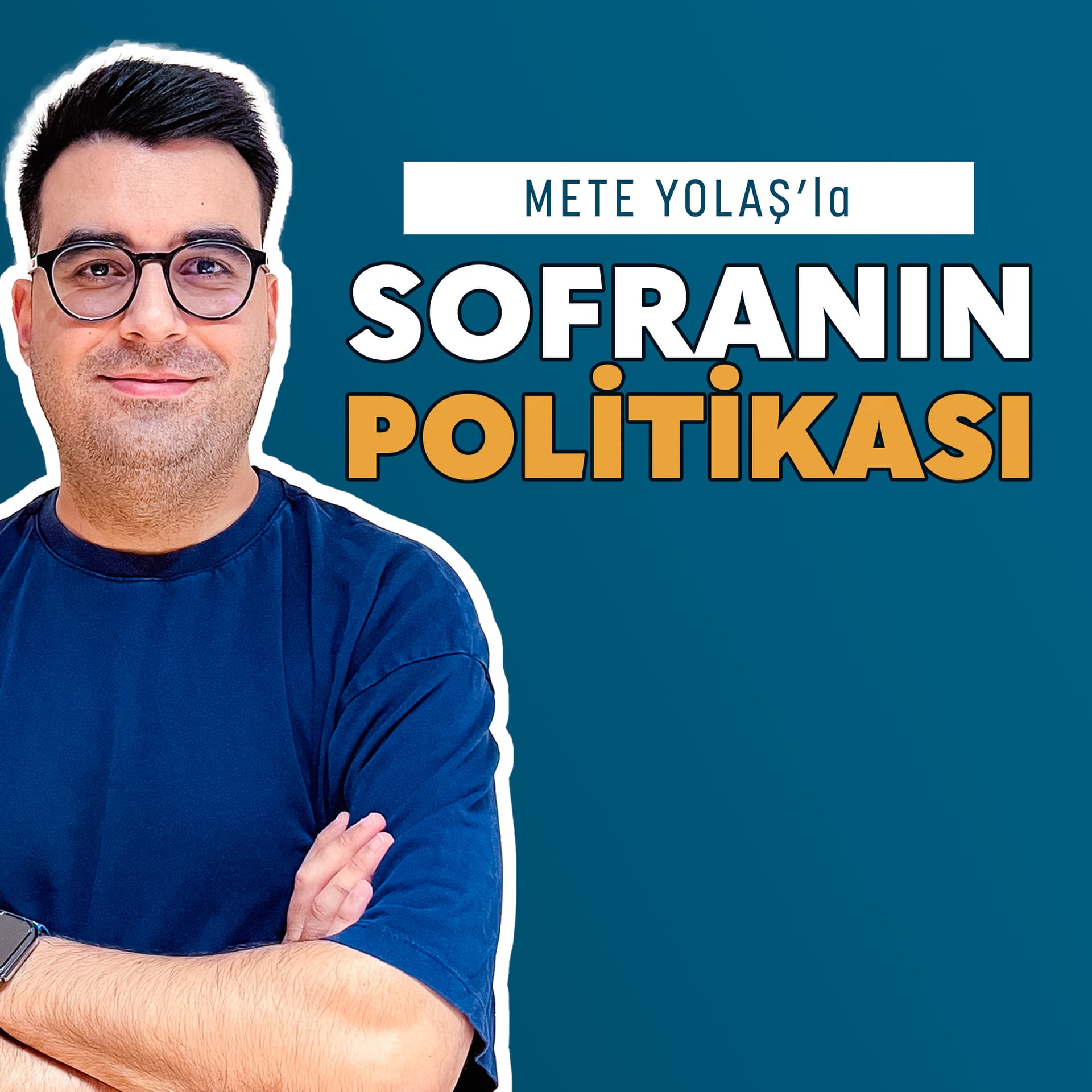 Sofranın Politikası - Podcasts