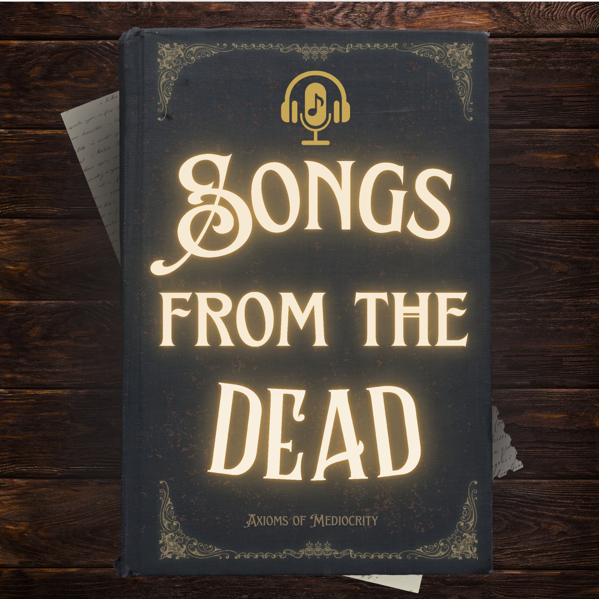 Songs from the Dead: 10-Minute Histories of Legendary Songs - Podcasts