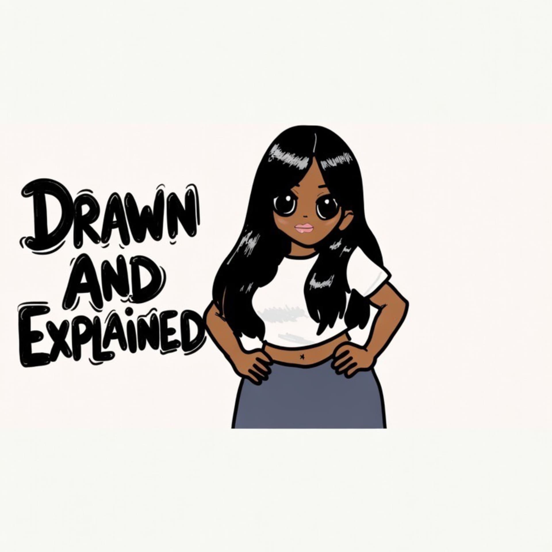 Drawn And Explained - Podcasts