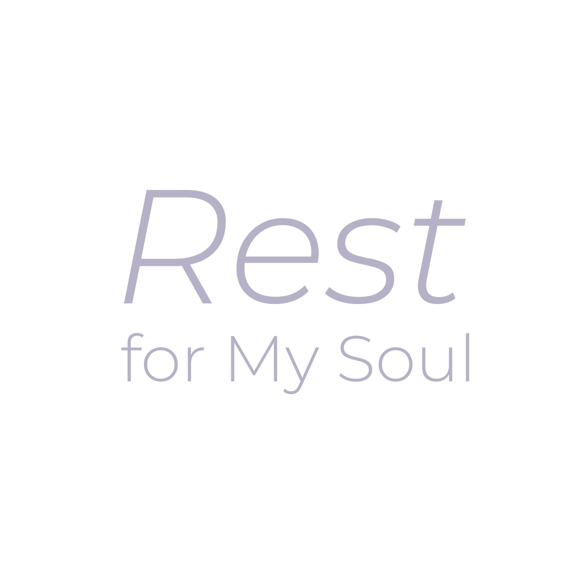 Rest for My Soul - Podcasts