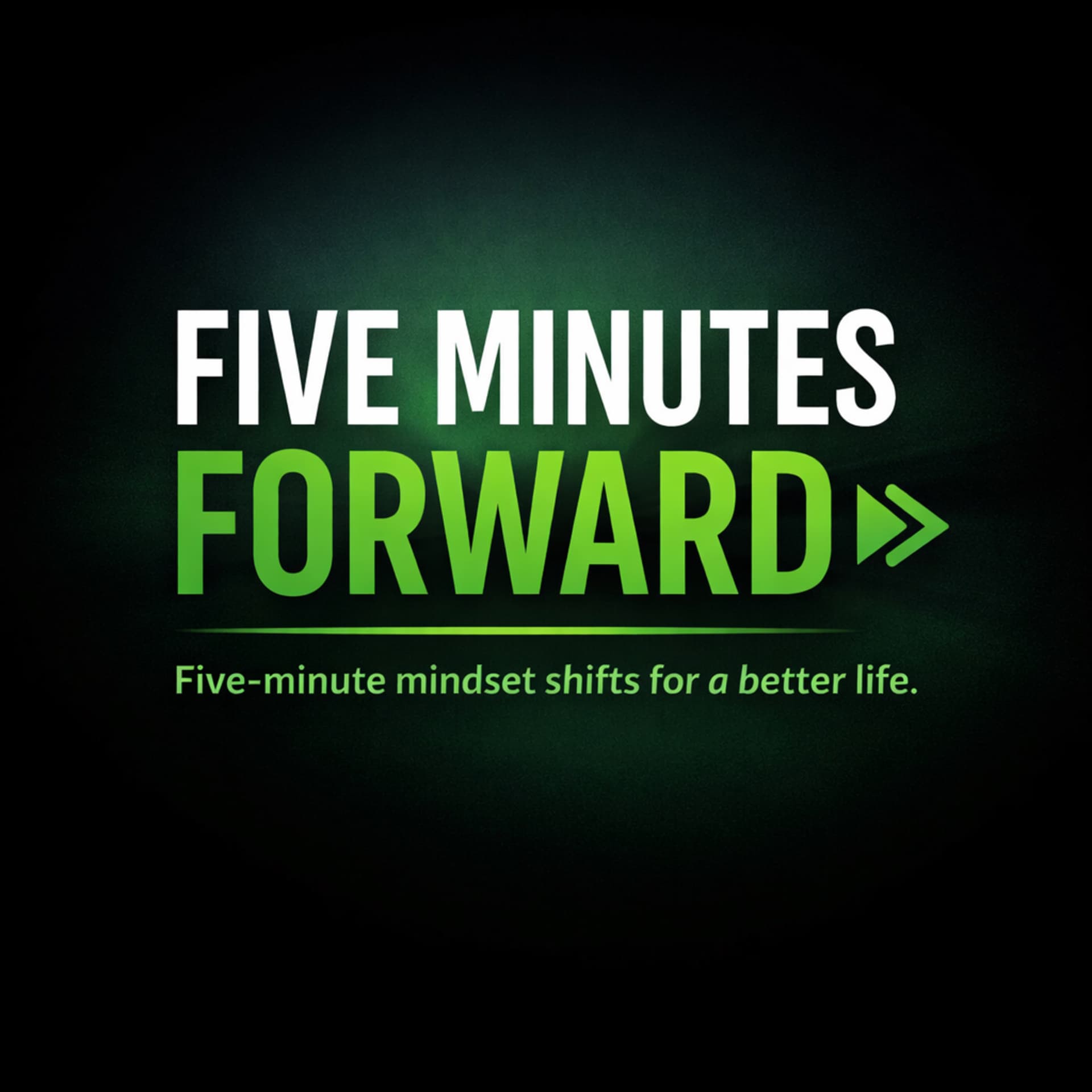 Five Minutes Forward - Podcasts