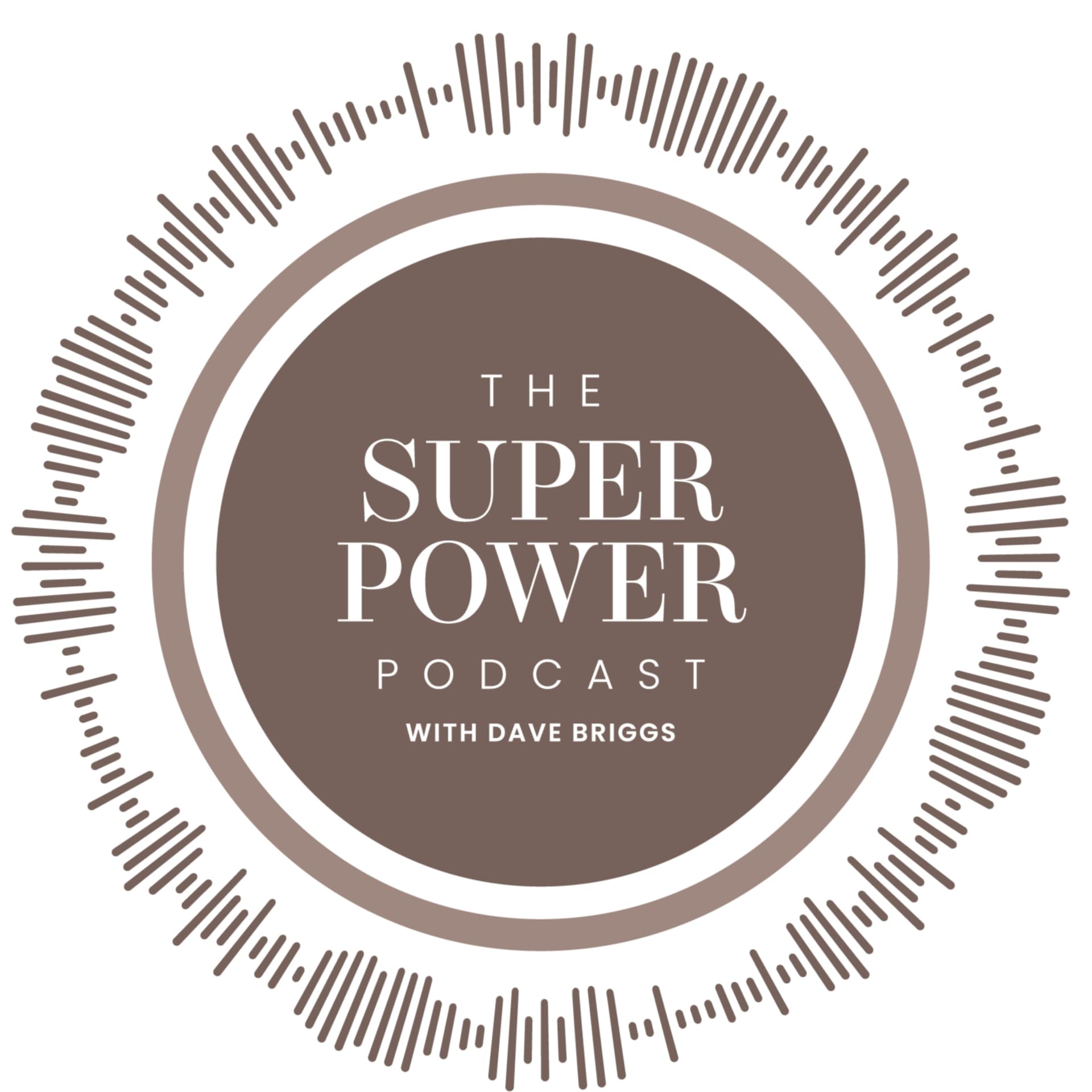 The Superpower Podcast with Dave Briggs