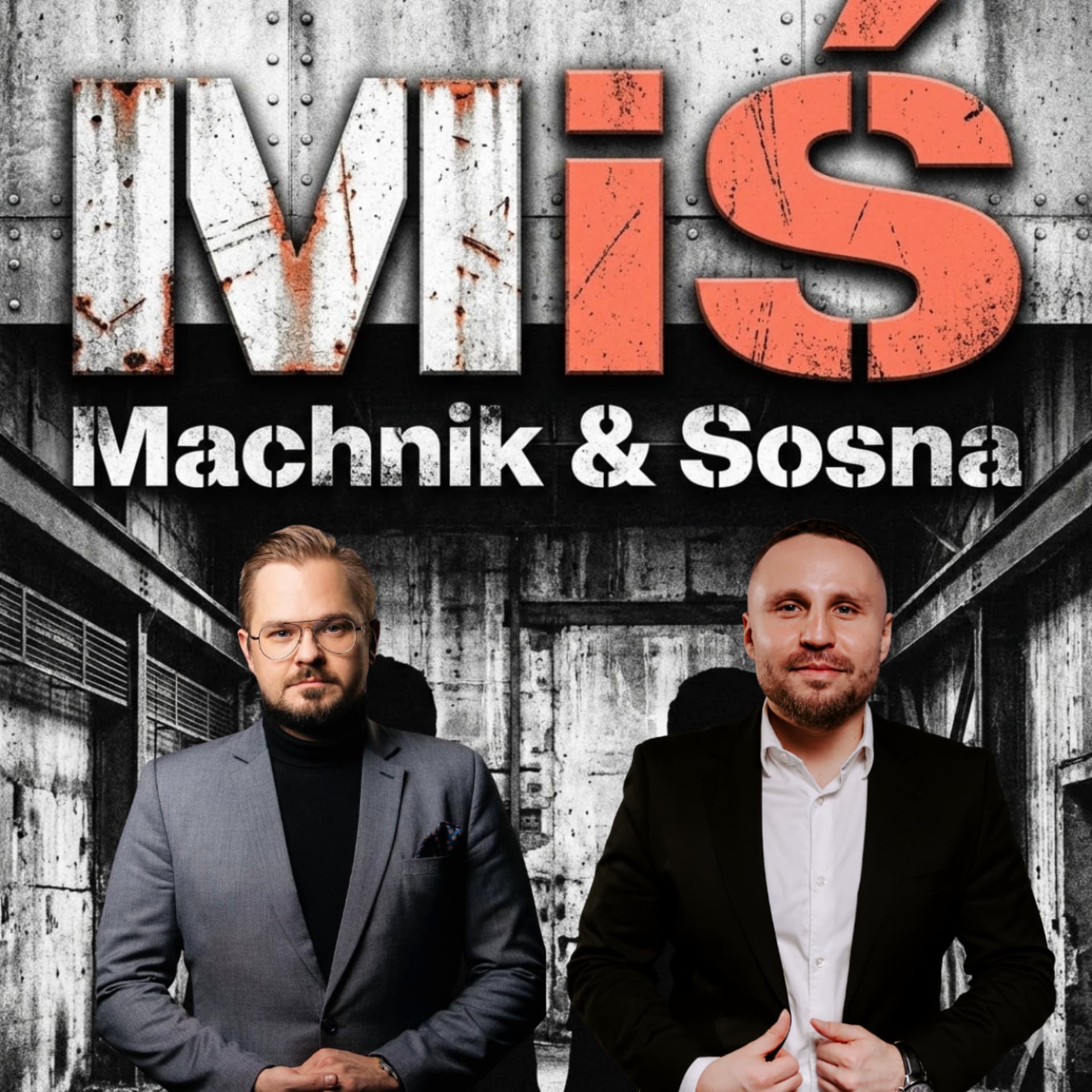 MiŚ Machnik i Sosna - Podcasts