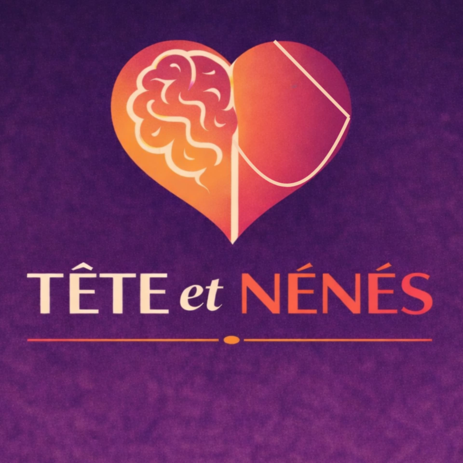 Tête et Nénés - Podcasts