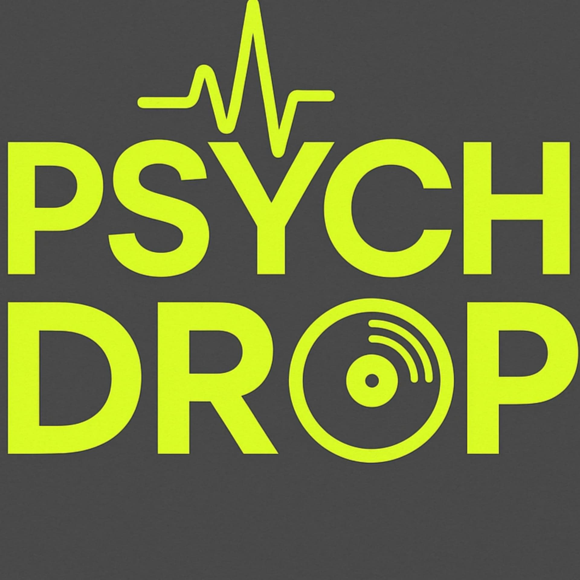 PSYCH DROP: The Psychology of Success in Electronic Dance Music - Podcasts