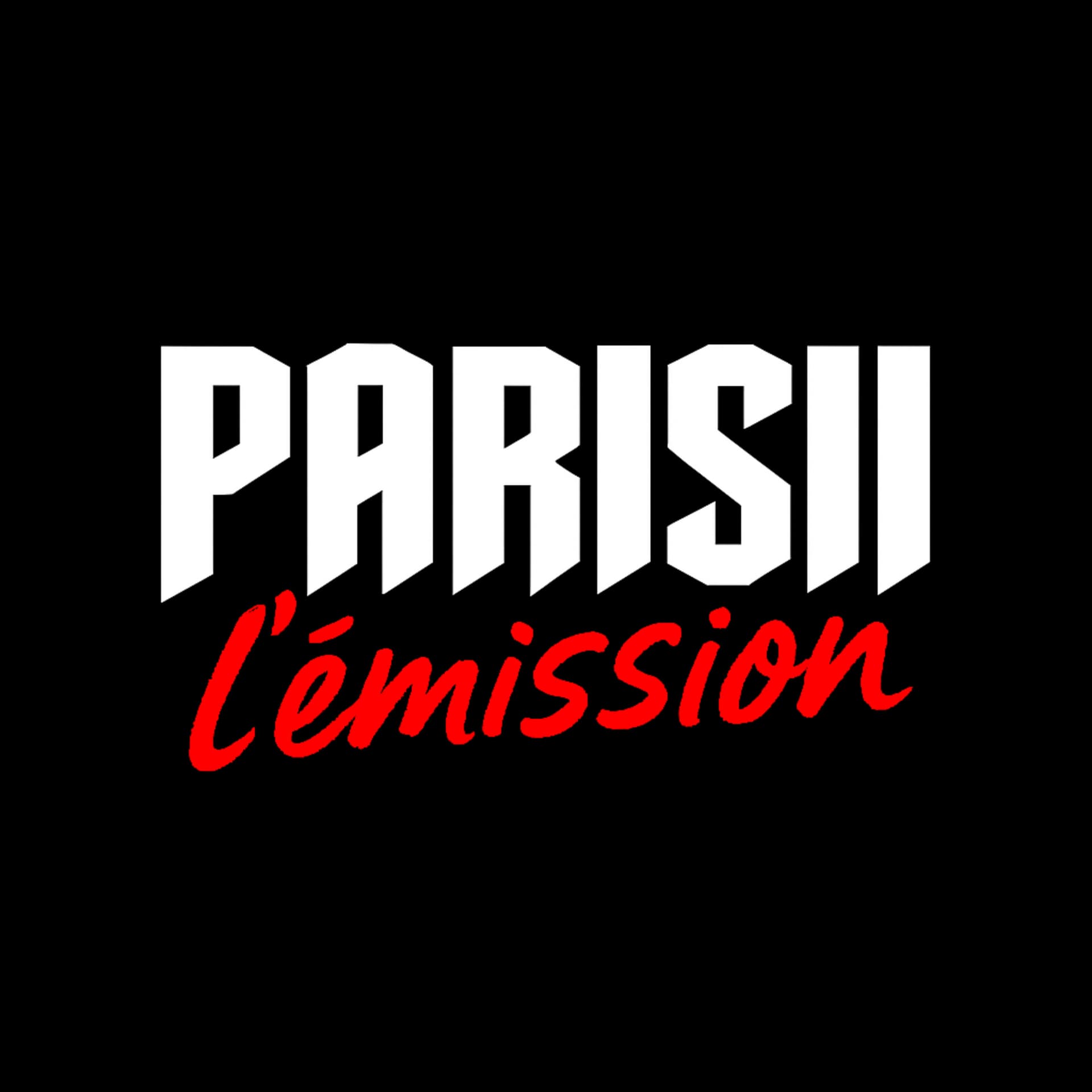 PARISII : l'émission - Podcasts