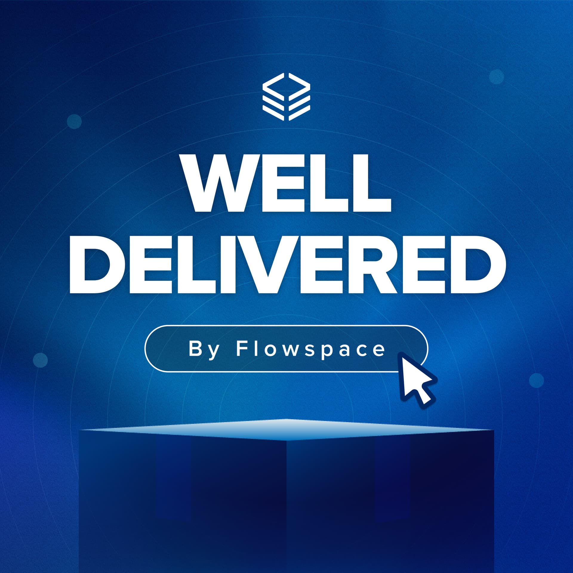 Well Delivered by Flowspace - Podcasts
