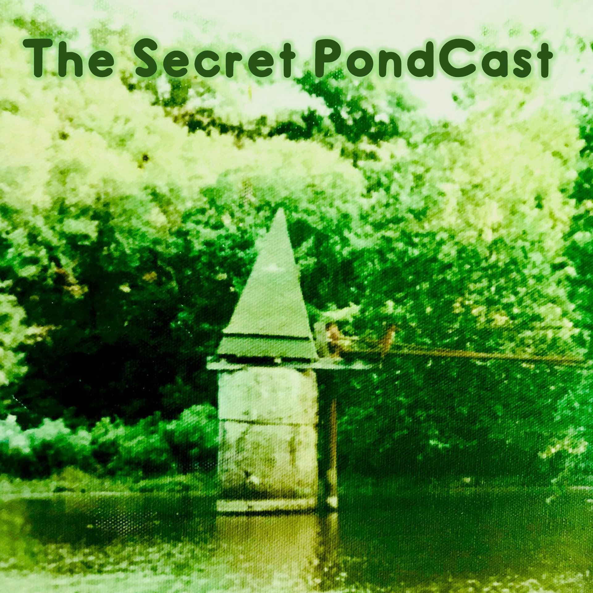 The Secret PondCast - Podcasts