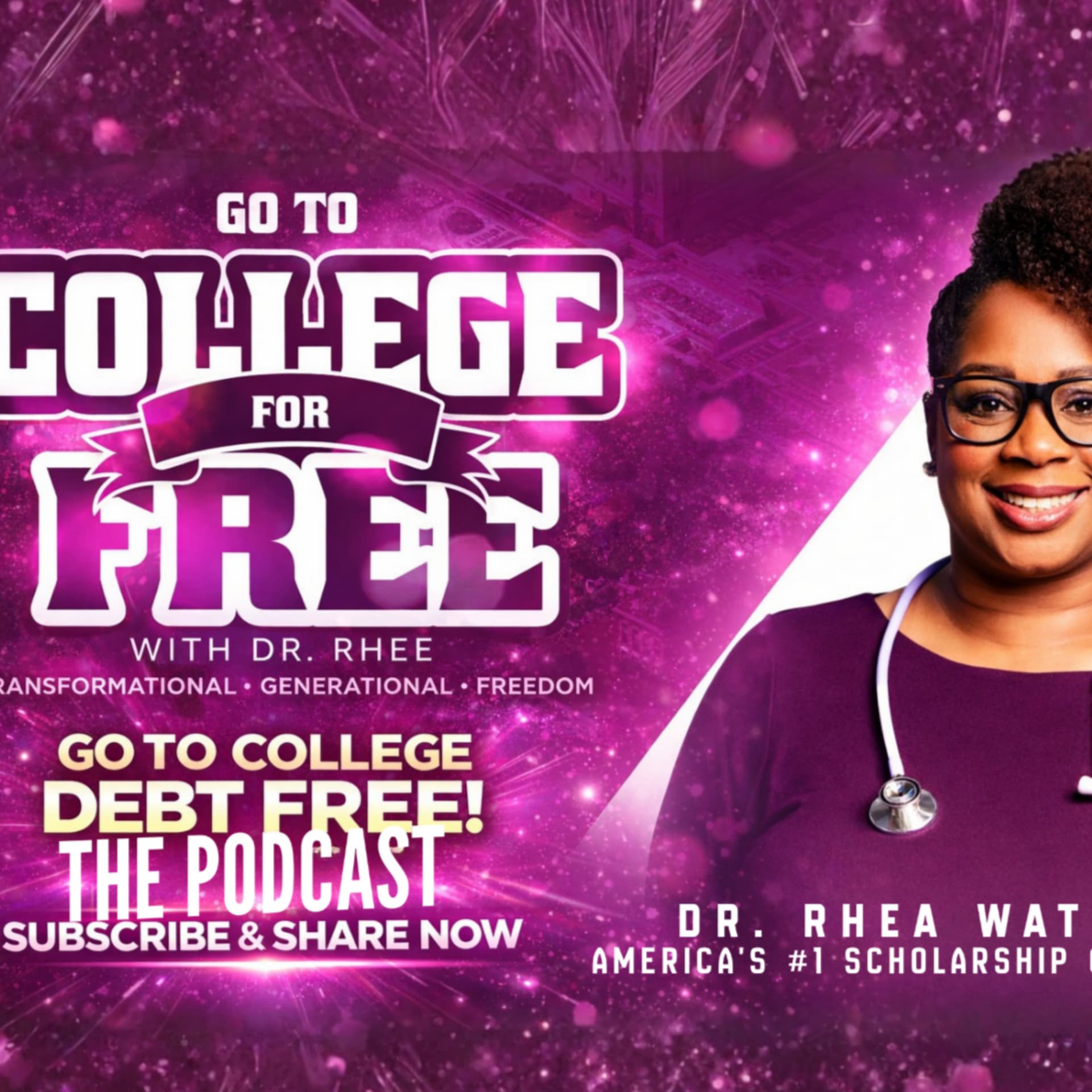 Go to College for Free w/Dr. Rhee - Podcasts