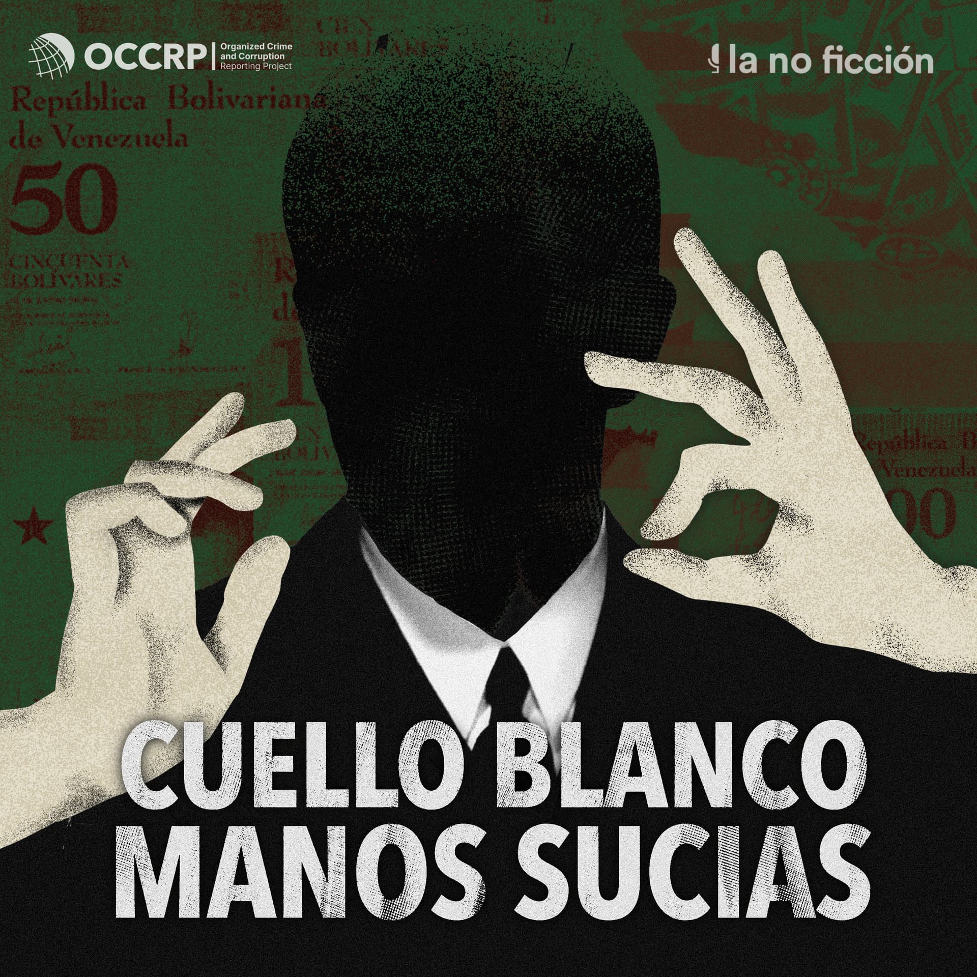 Cuello Blanco, Manos Sucias - Podcasts