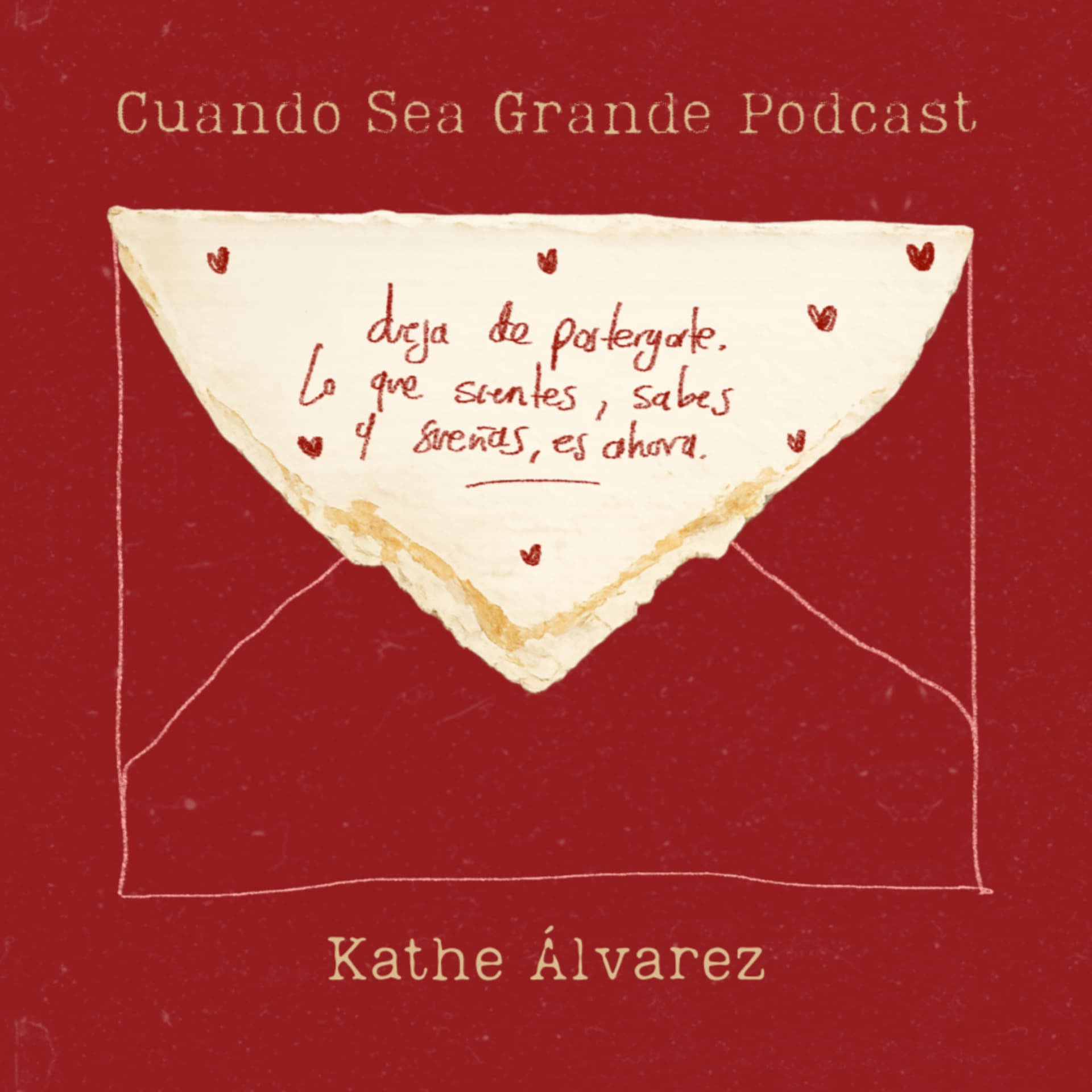 Cuando Sea Grande con Kathe Álvarez - Podcasts