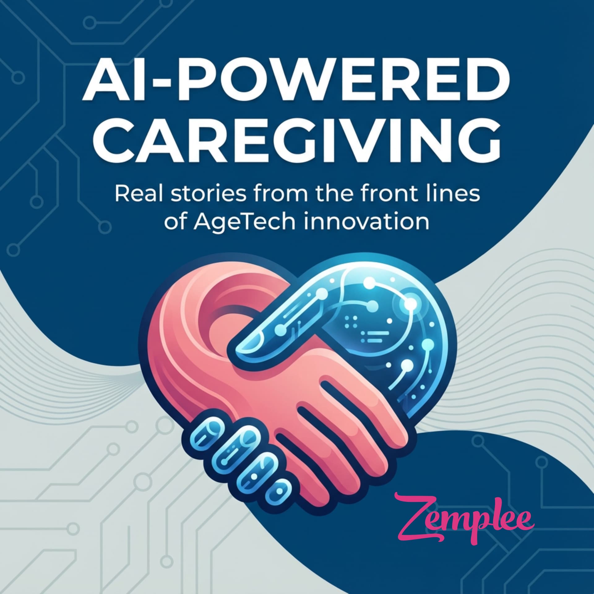 AI-Powered Caregiving - Podcasts
