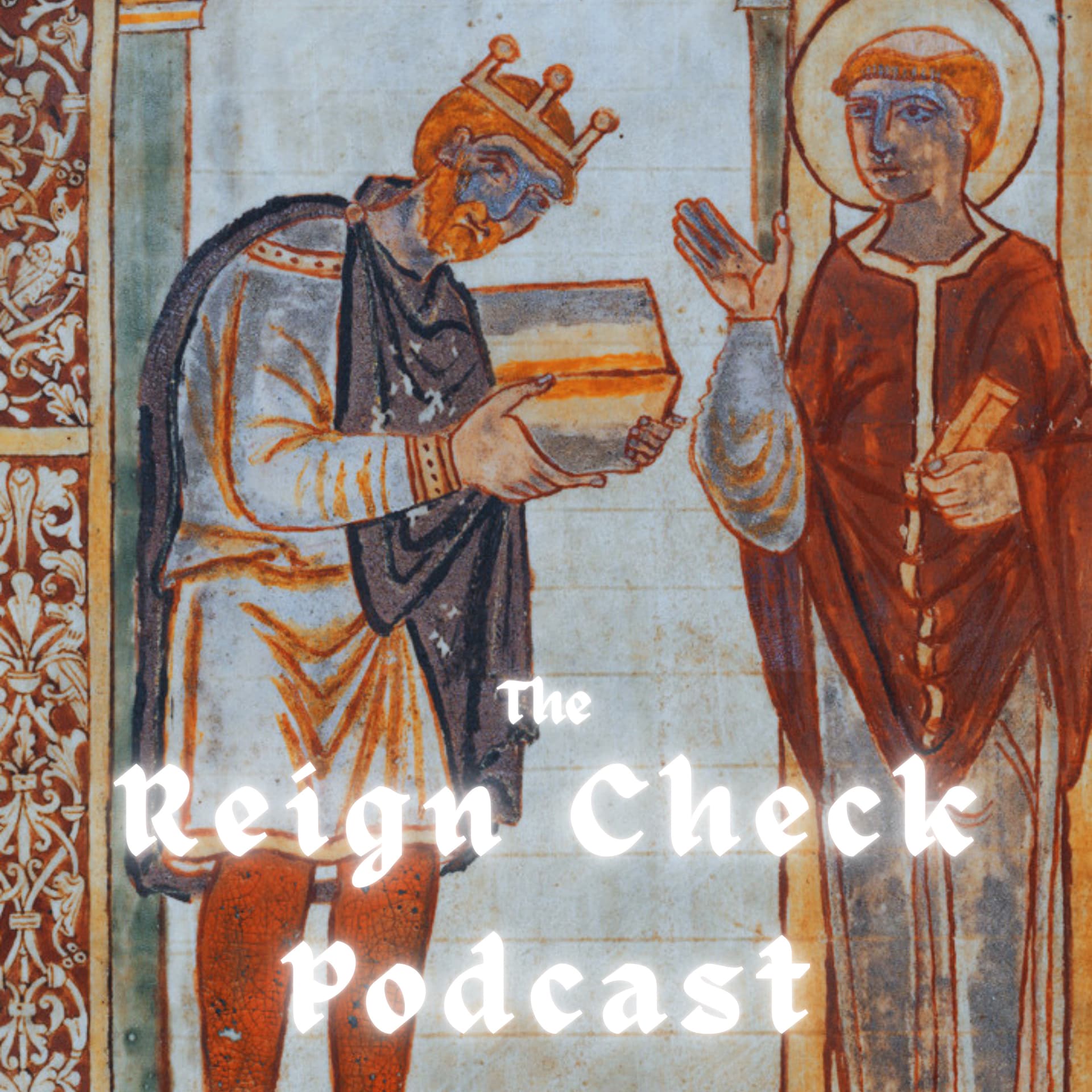 Reign Check: The Monarchs of England - Podcasts