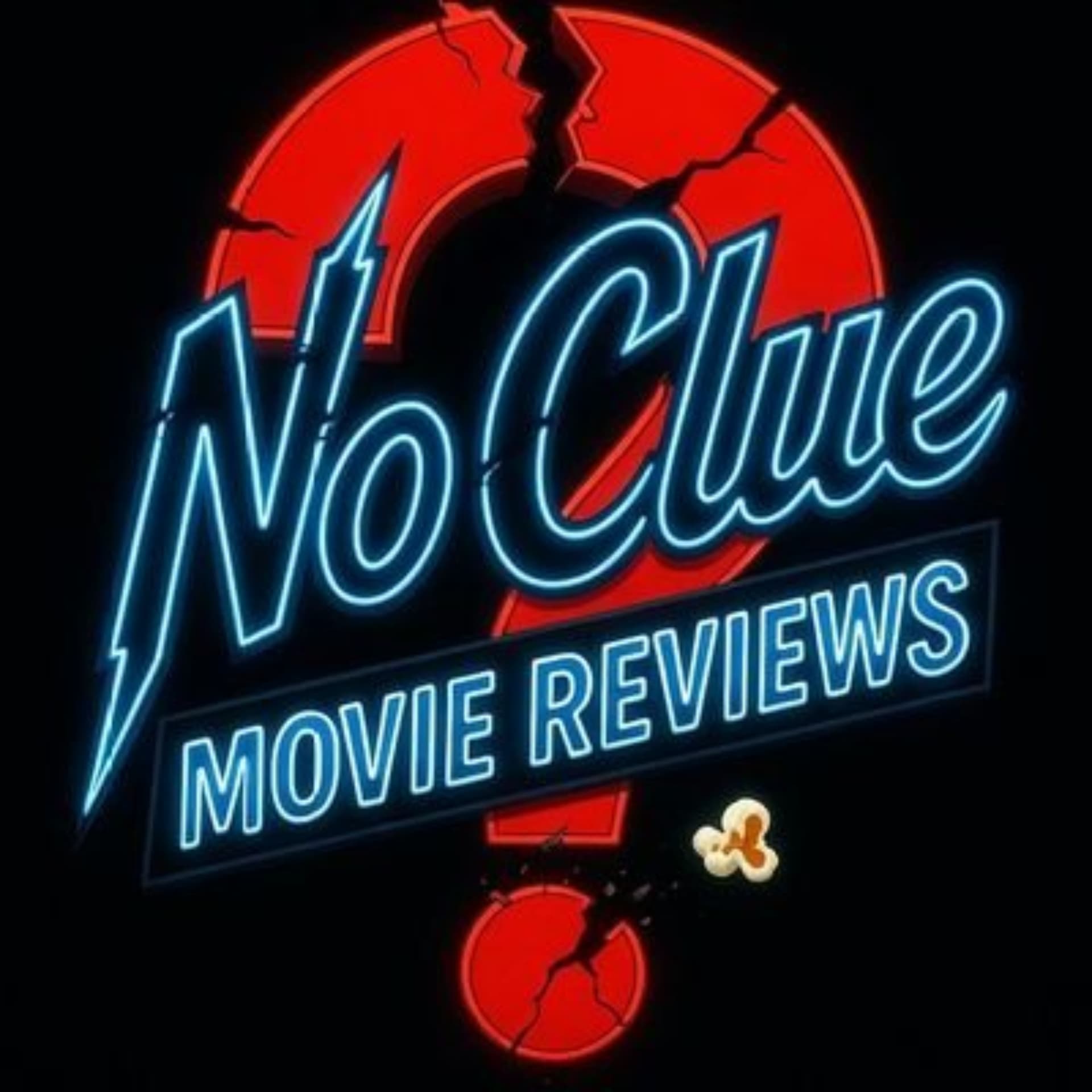 No Clue Movie Reviews - Podcasts