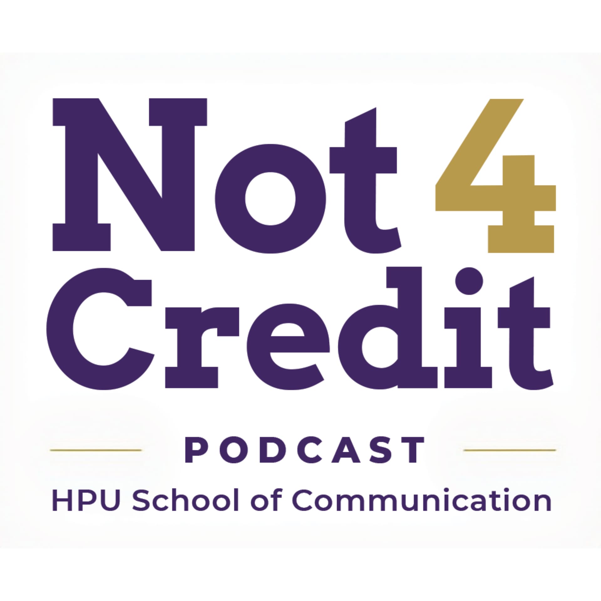 Not 4 Credit - Podcasts