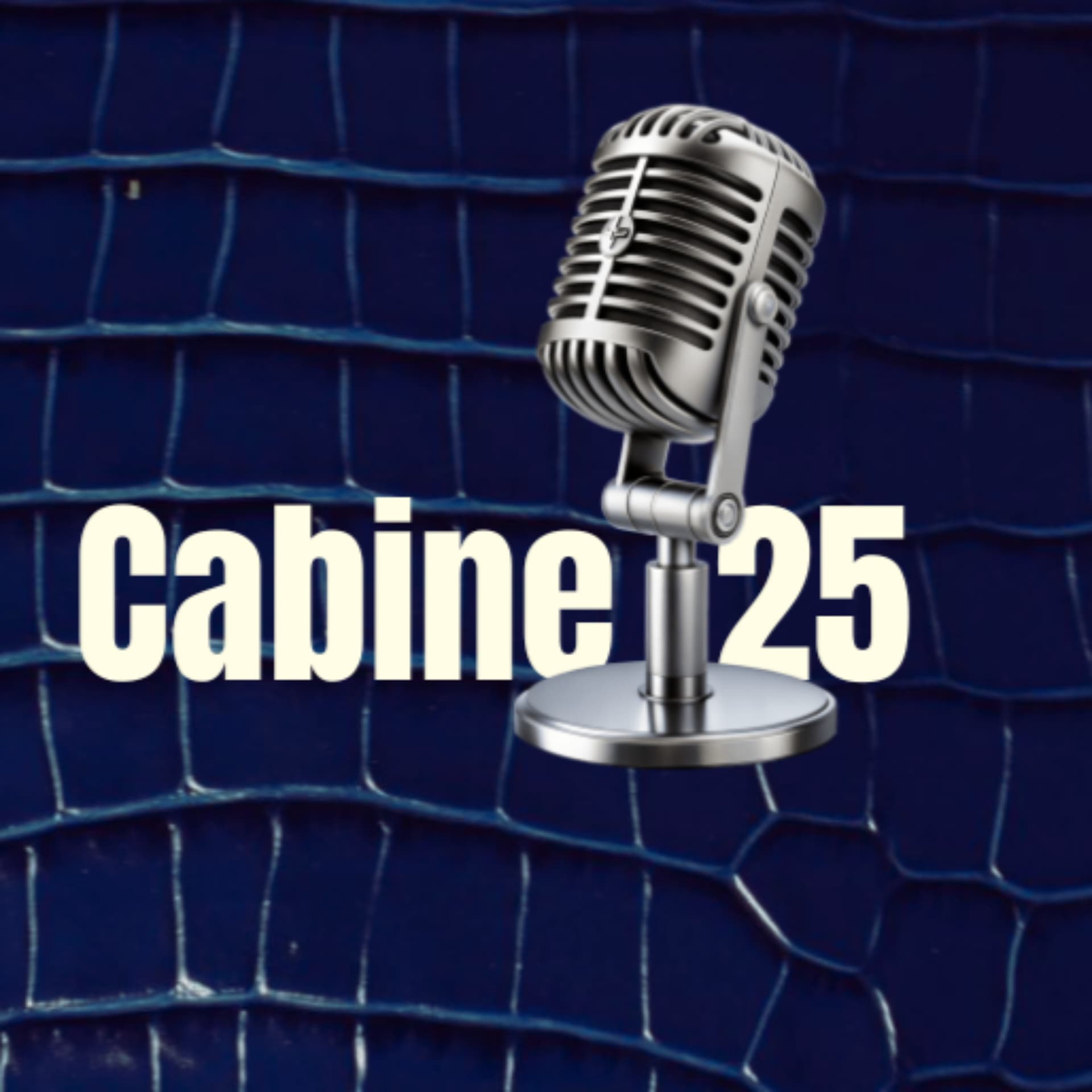 Cabine 25 - Podcasts