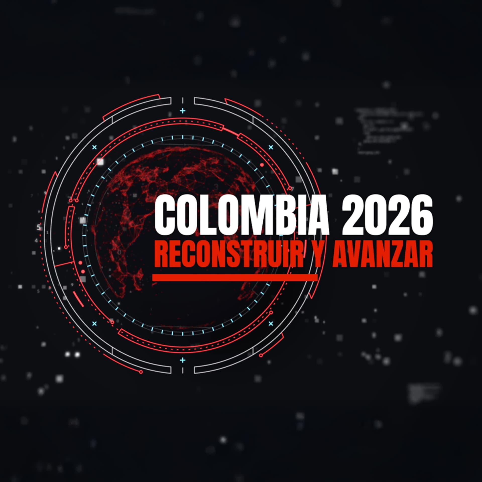 Colombia 2026: Reconstruir y Avanzar - Podcasts