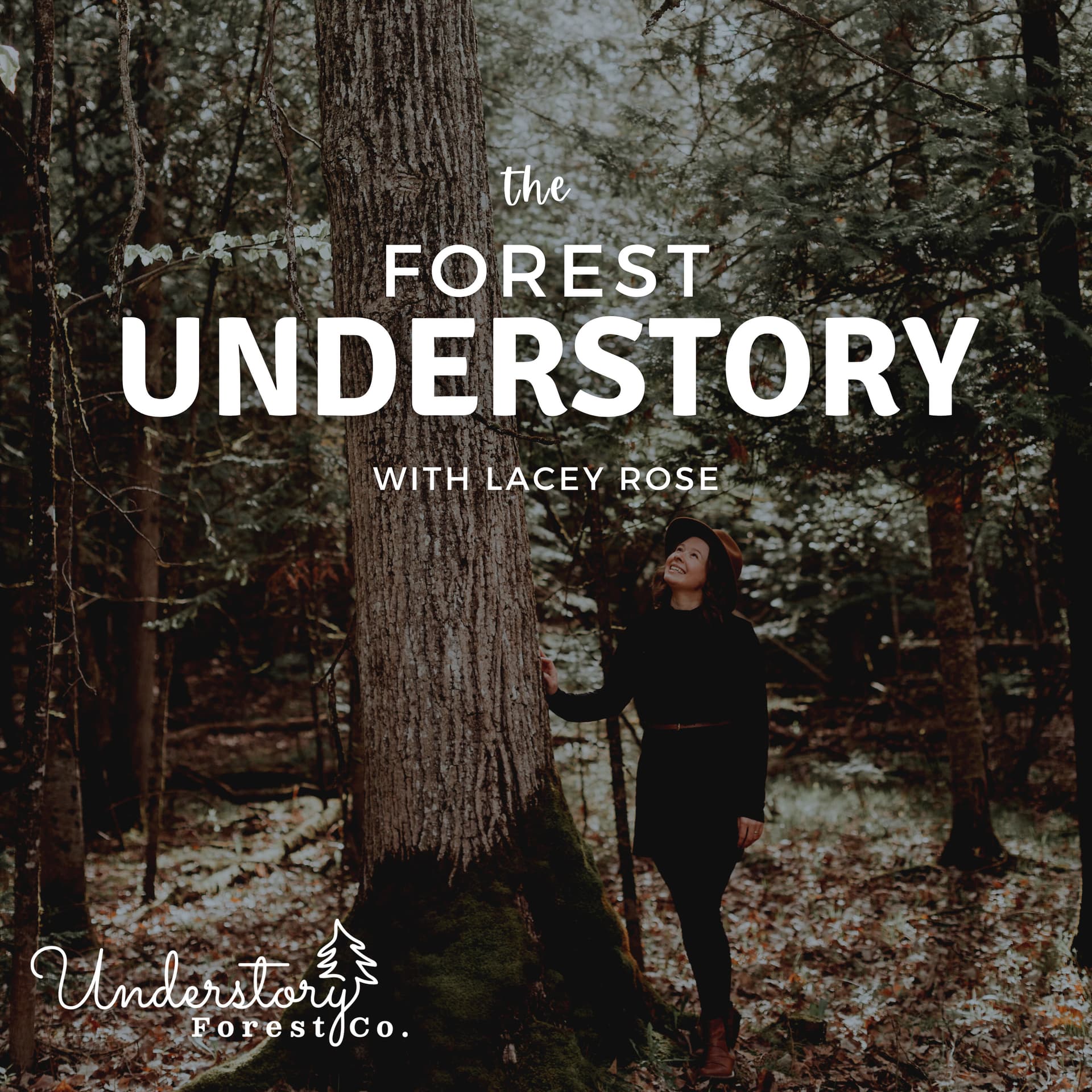 The Forest Understory - Podcasts