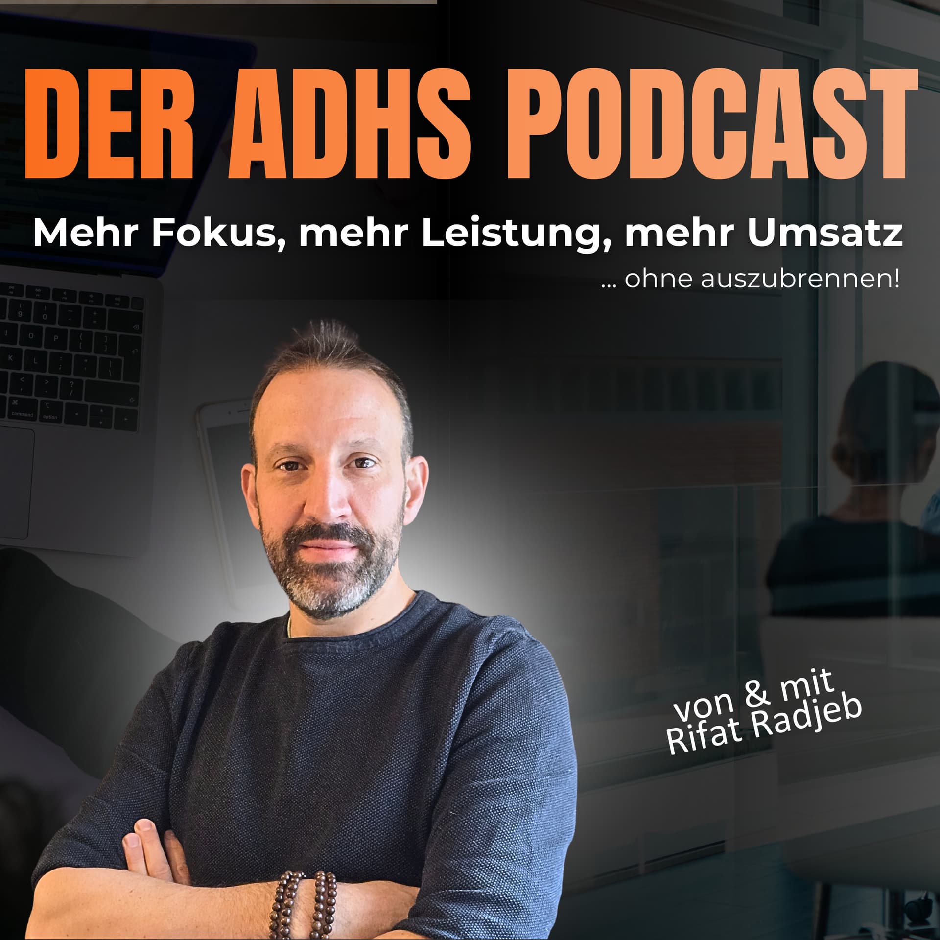 Der ADHS Podcast für mehr Fokus, mehr Leistung und spürbar mehr Umsatz...ohne auszubrennen! - Podcasts