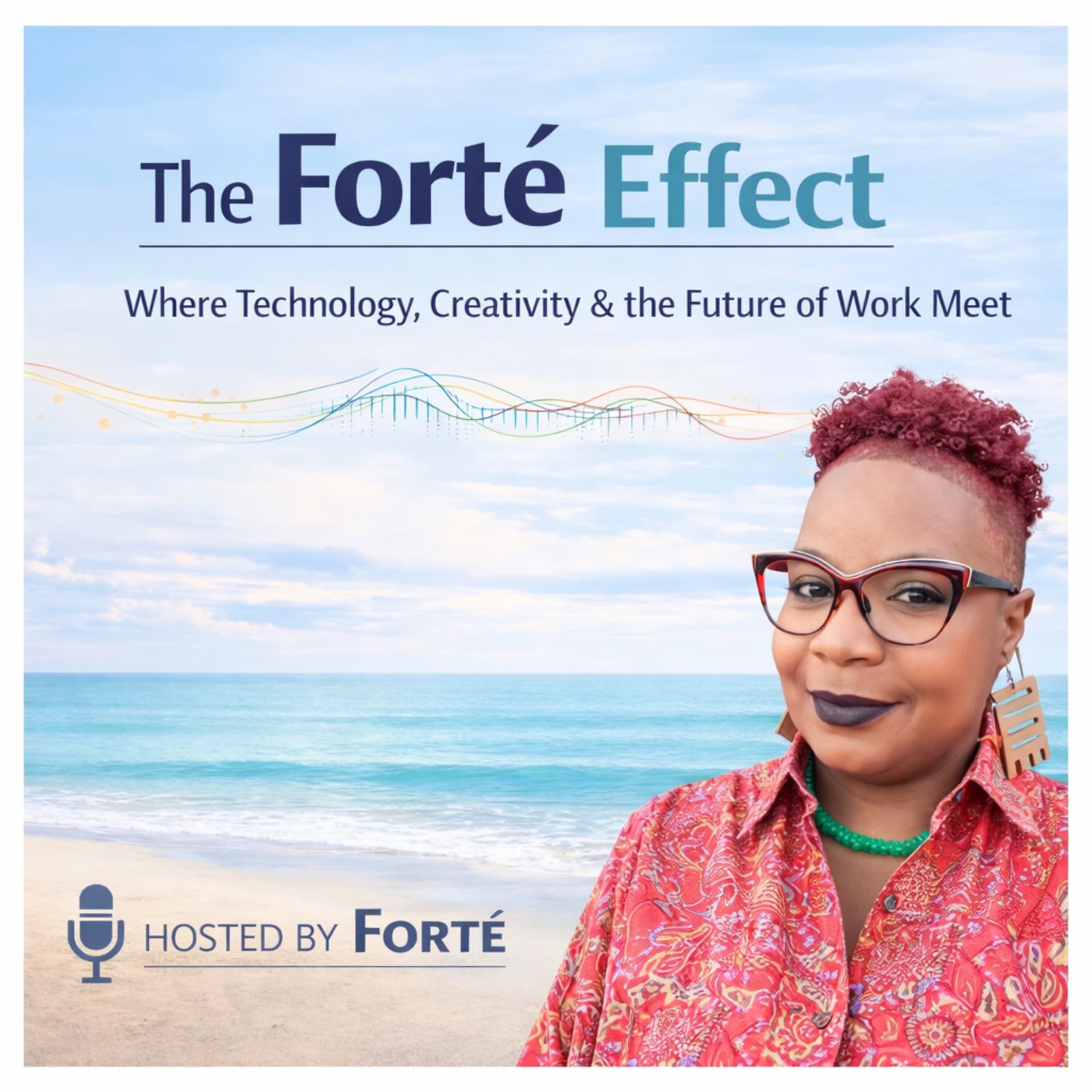 The Forte' Effect - Podcasts