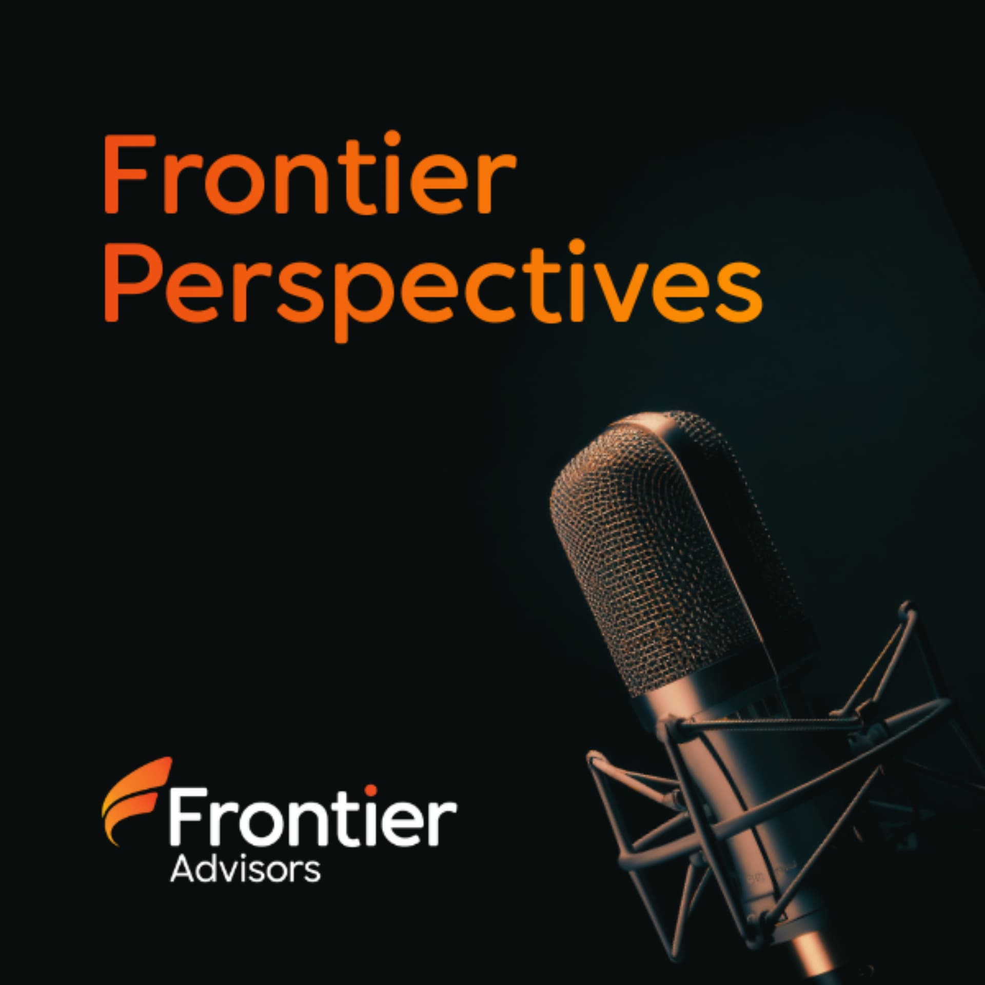 Frontier Advisors | Frontier Perspectives - Podcasts