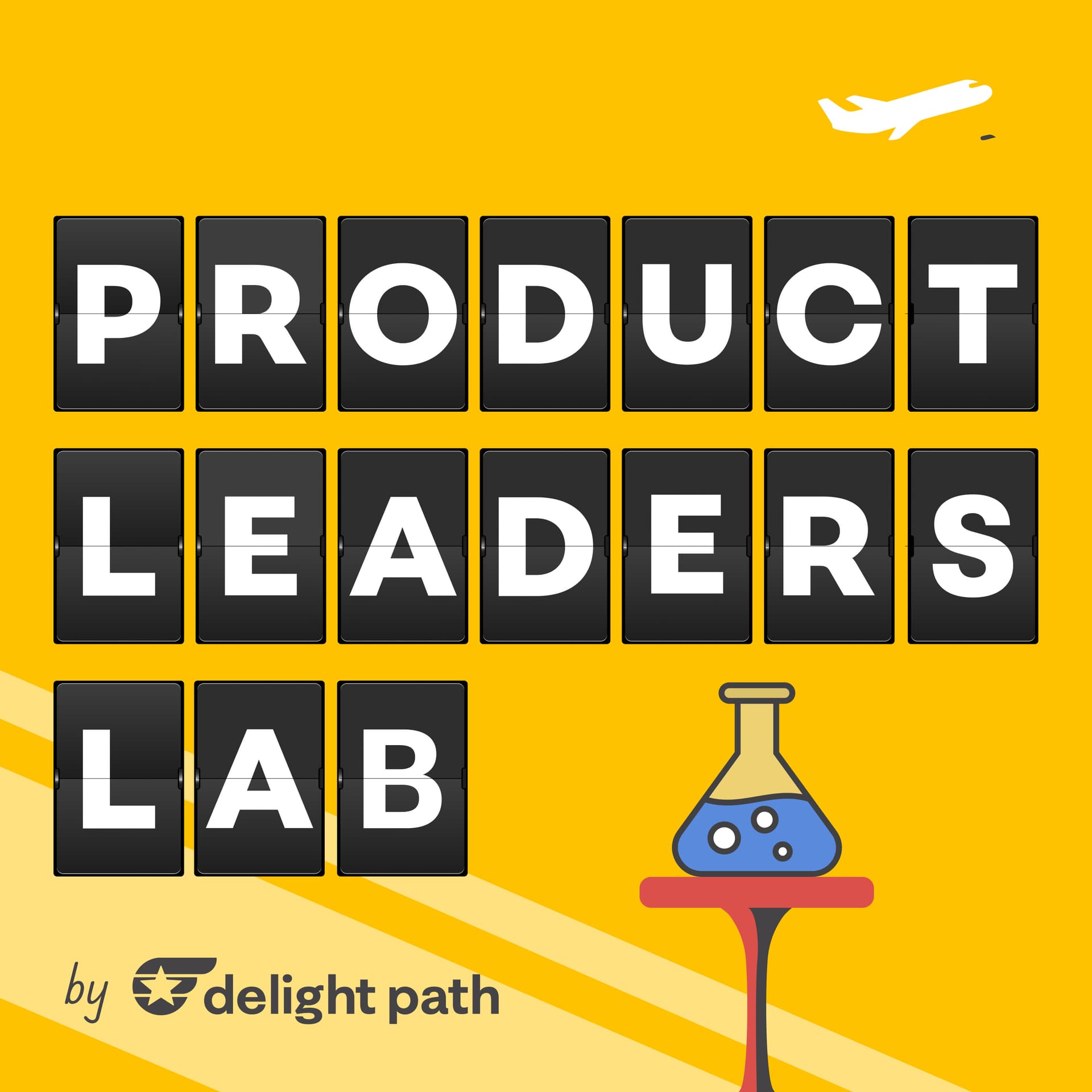 Product Leaders Lab by Delight Path - Podcasts