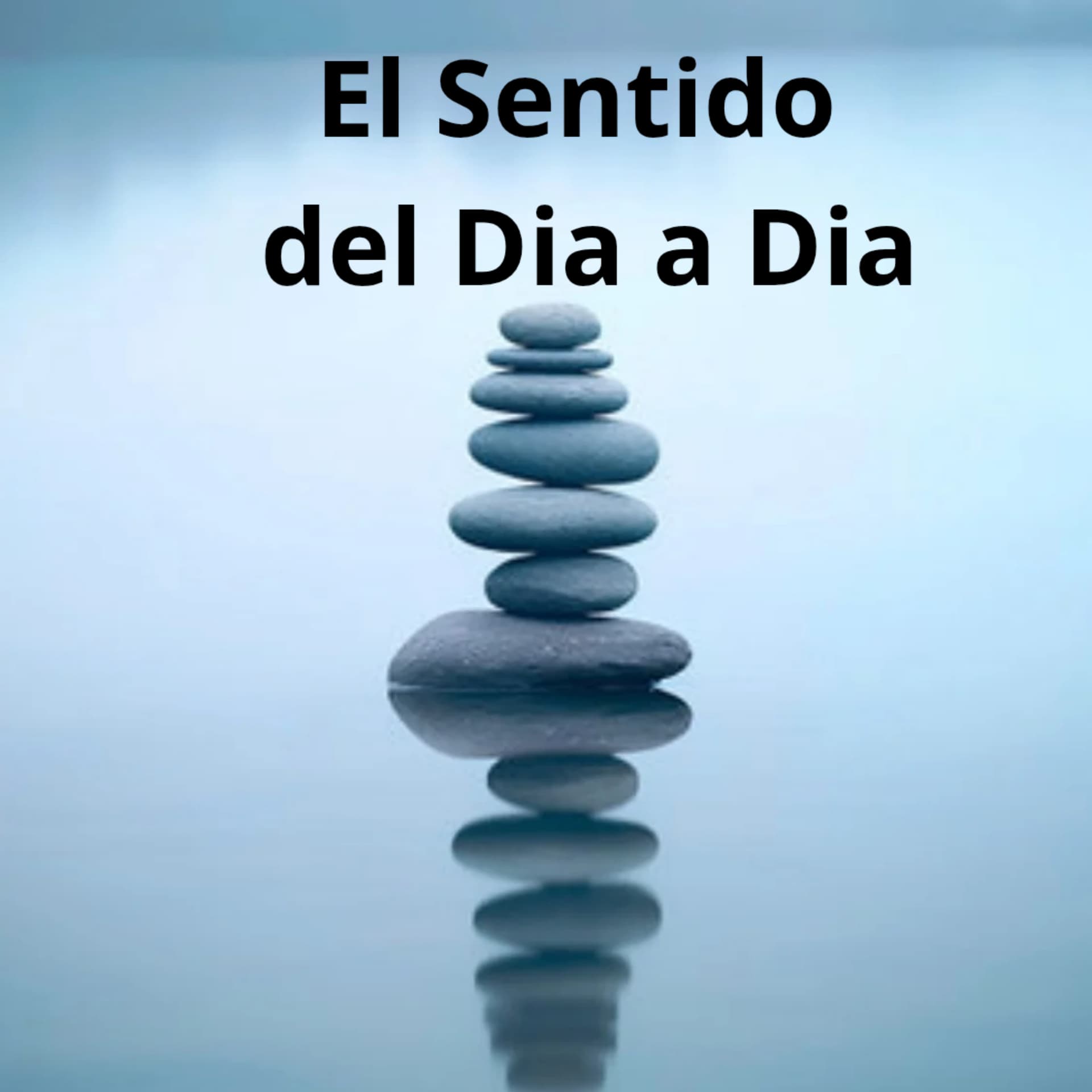 El sentido del dia a dia - Podcasts