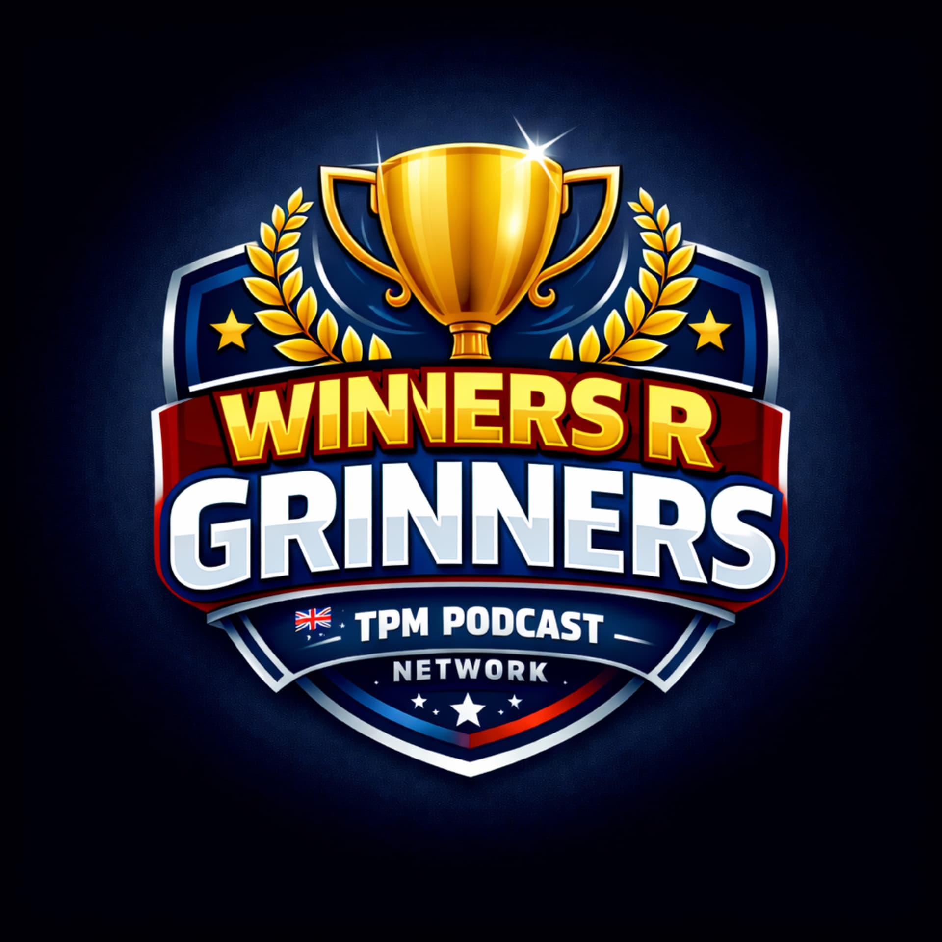 Winners R Grinners - Podcasts