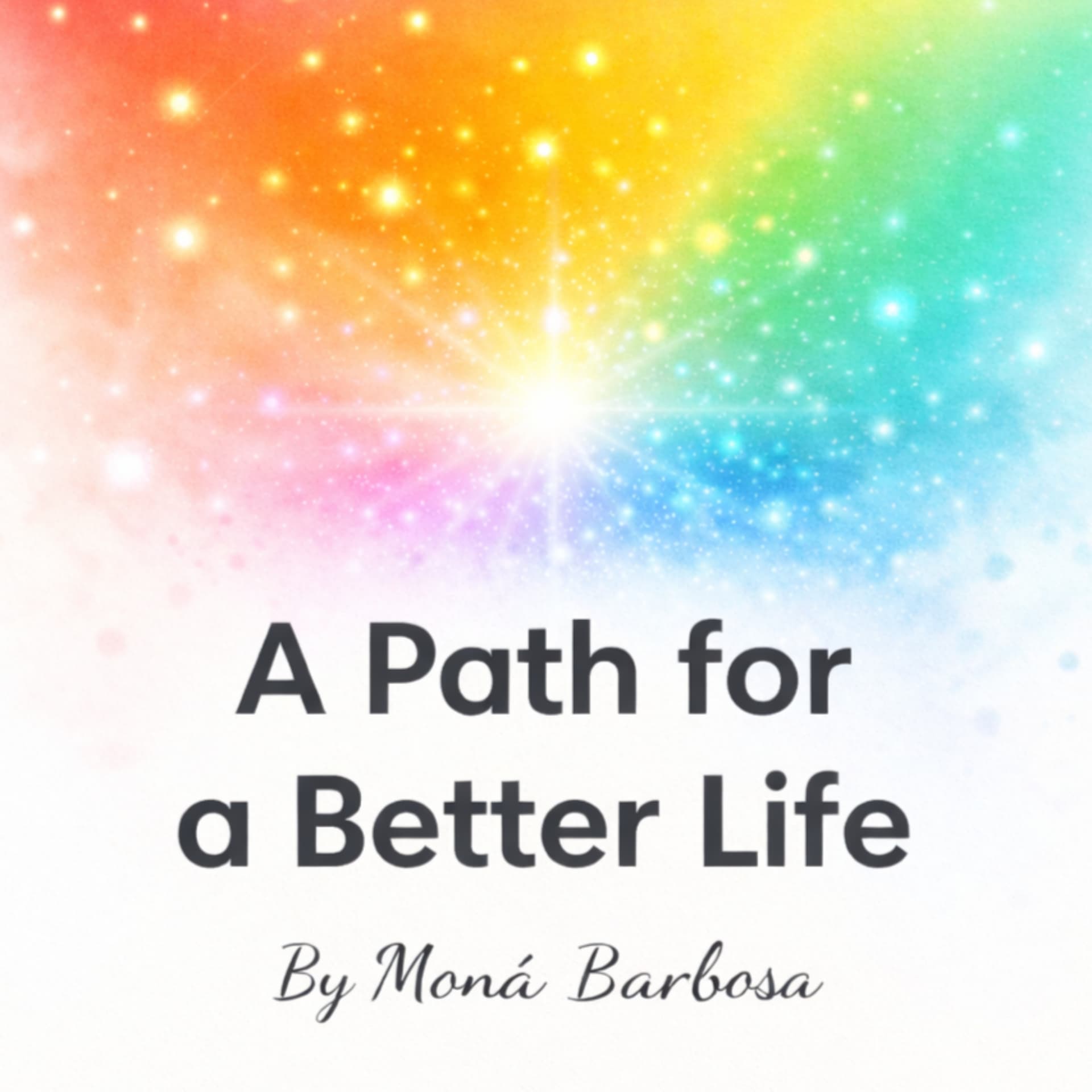 A Path for a Better Life by Moná Barbosa - Podcasts