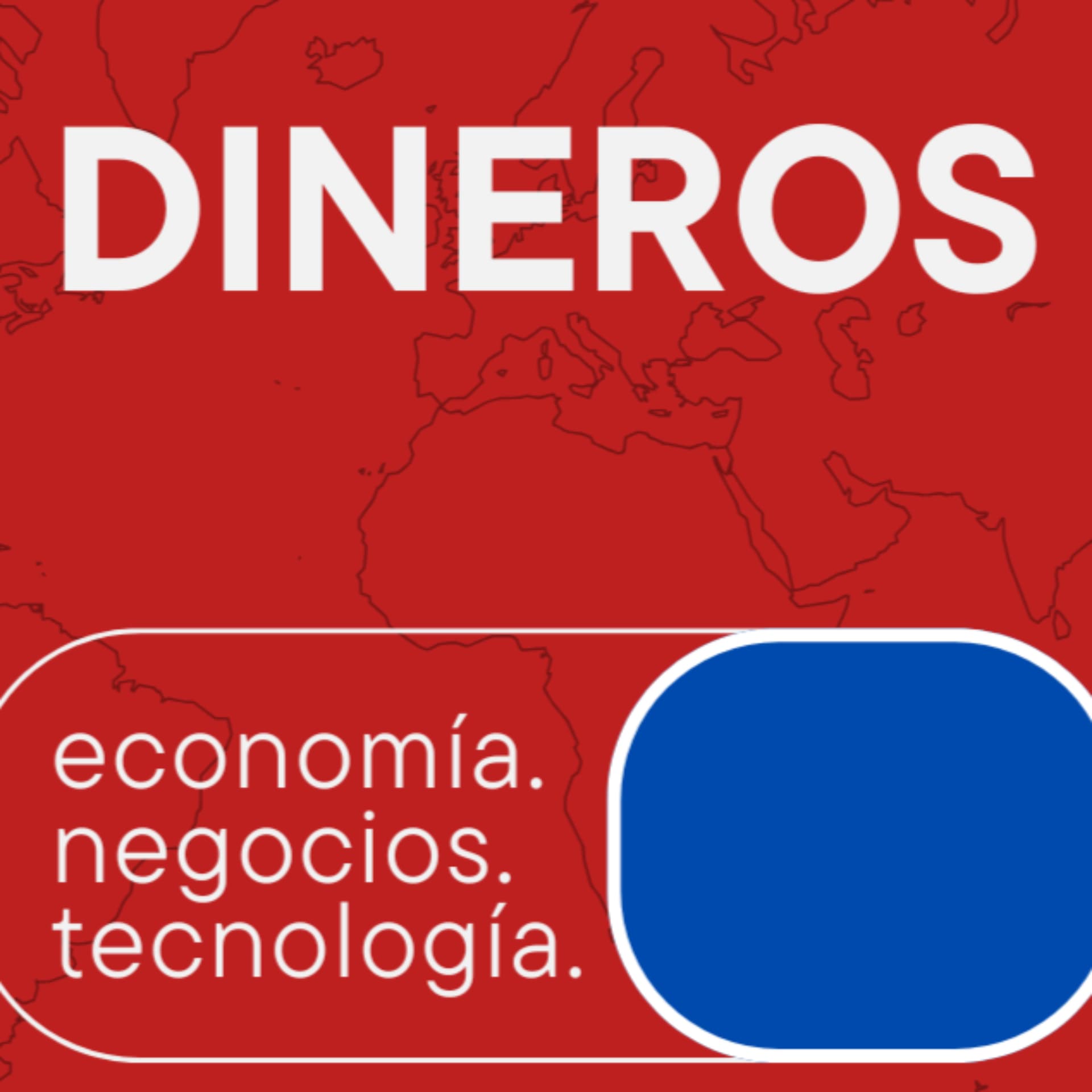 DINEROS - Podcasts