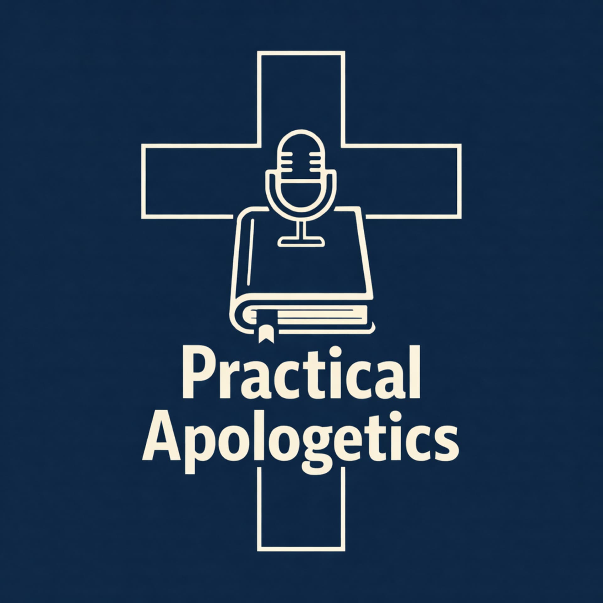 Practical Apologetics: Clear Answers for the Everyday Christian - Podcasts