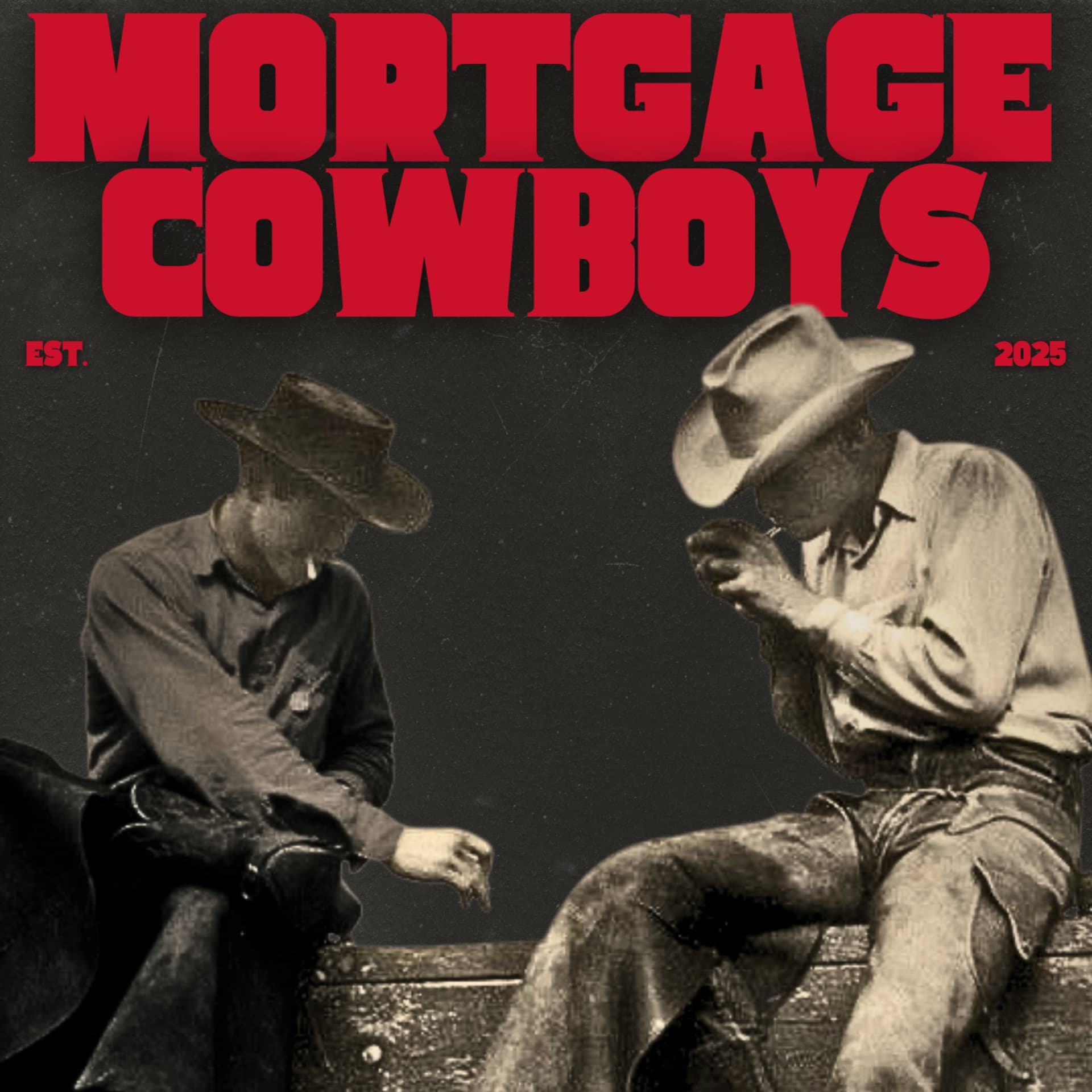 Mortgage Cowboys - Podcasts