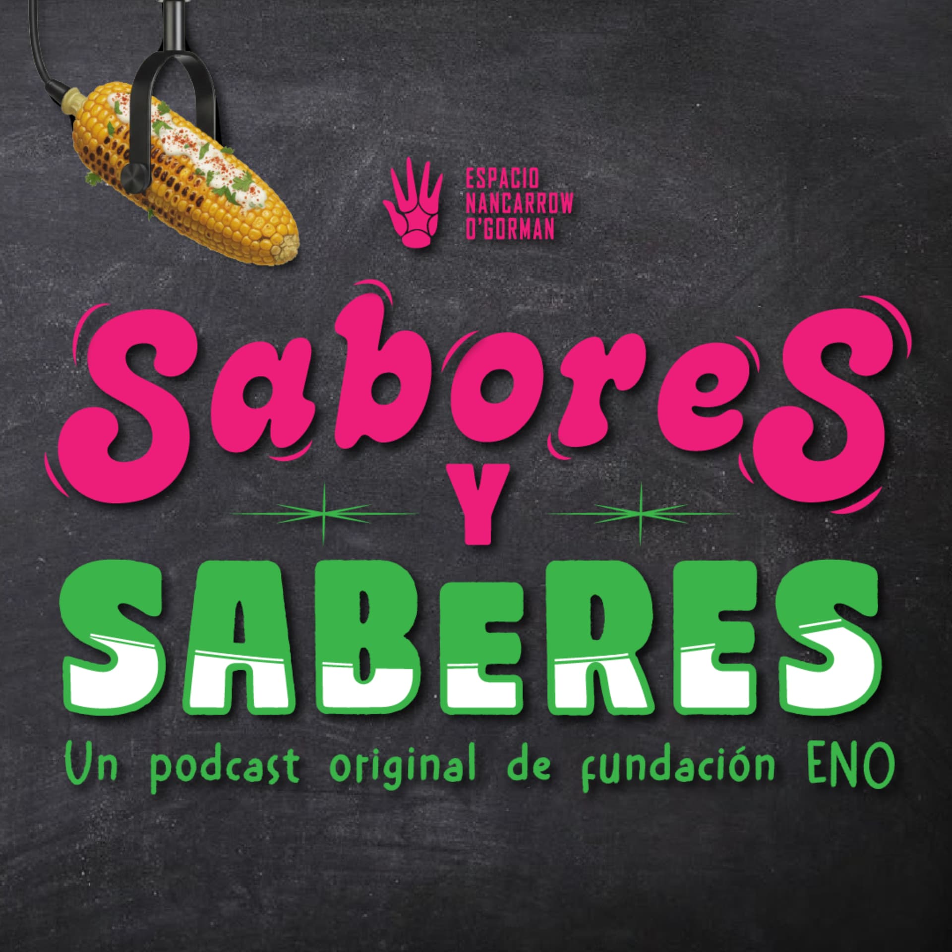 Sabores y Saberes: Un podcast de Fundación ENO - Podcasts