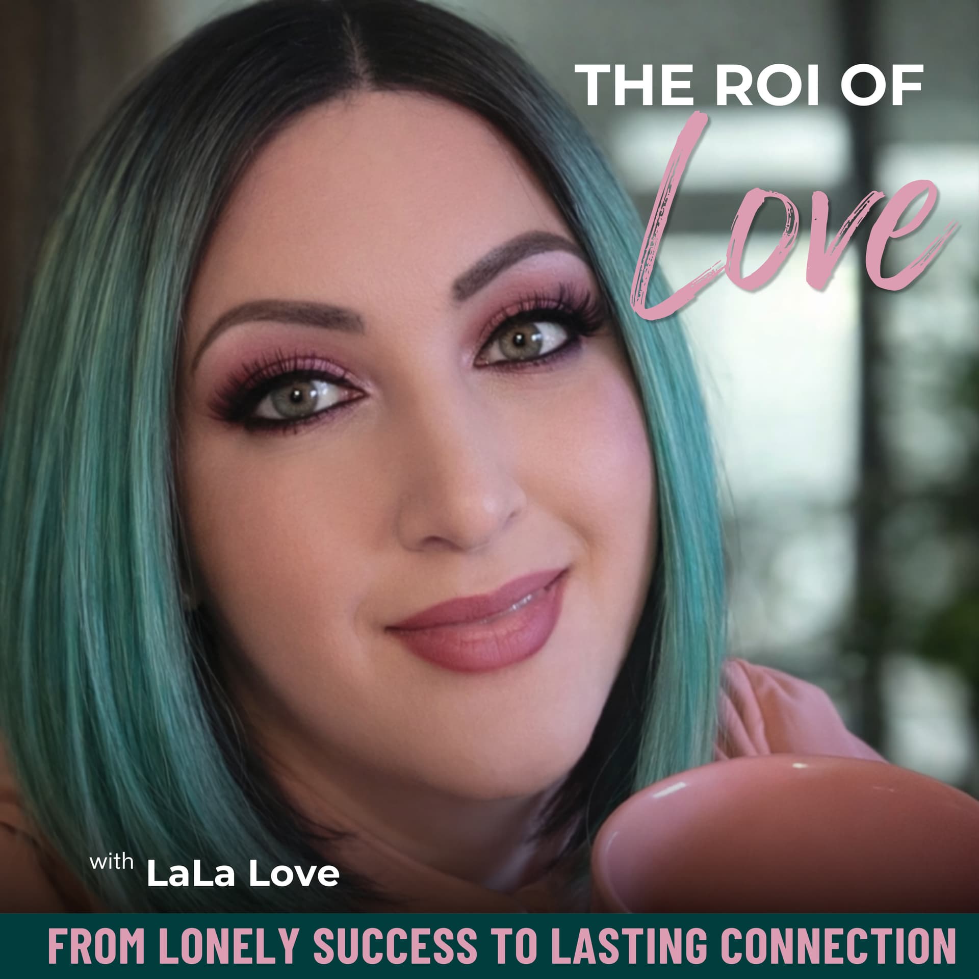 The ROI of Love - Podcasts