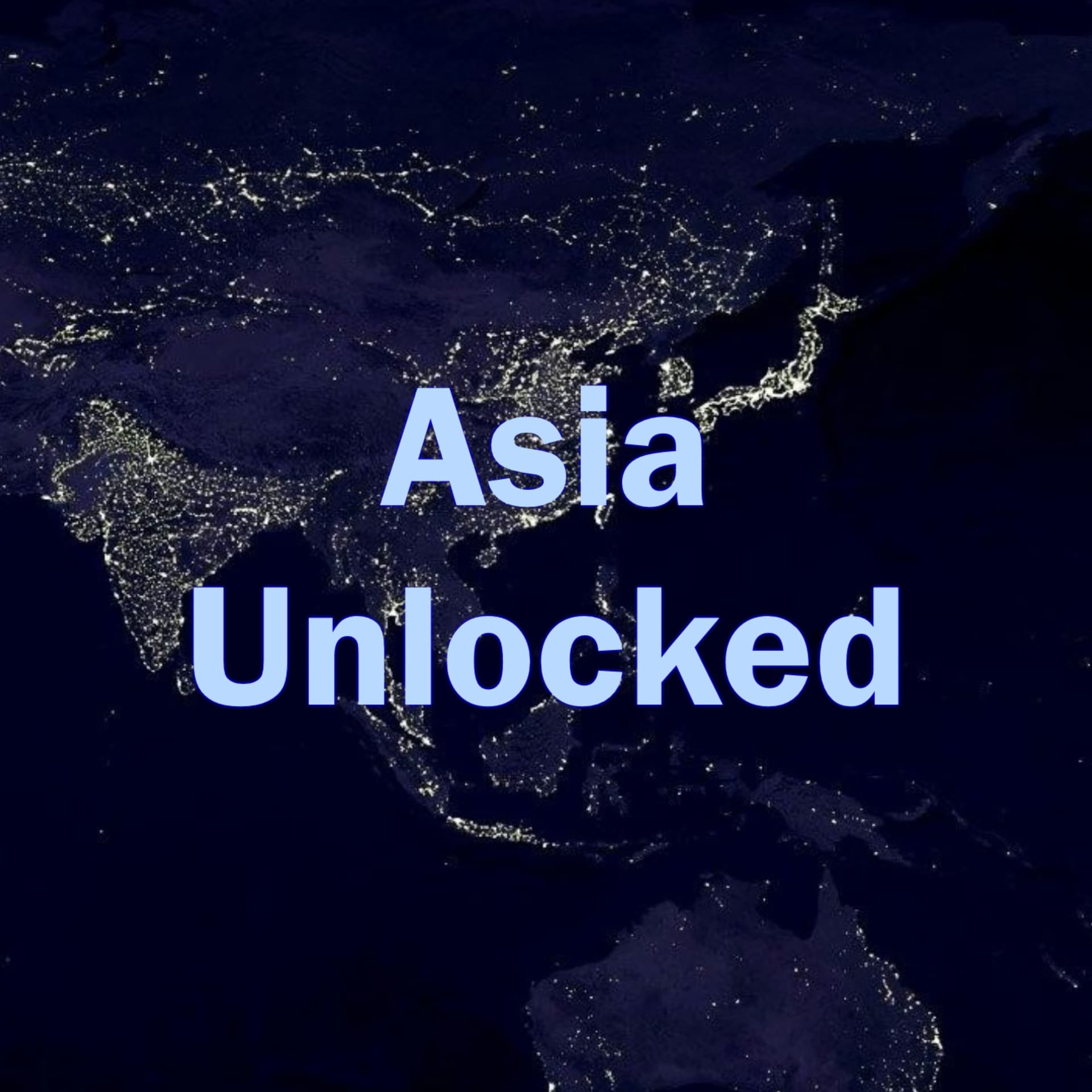 Asia Unlocked - Podcasts