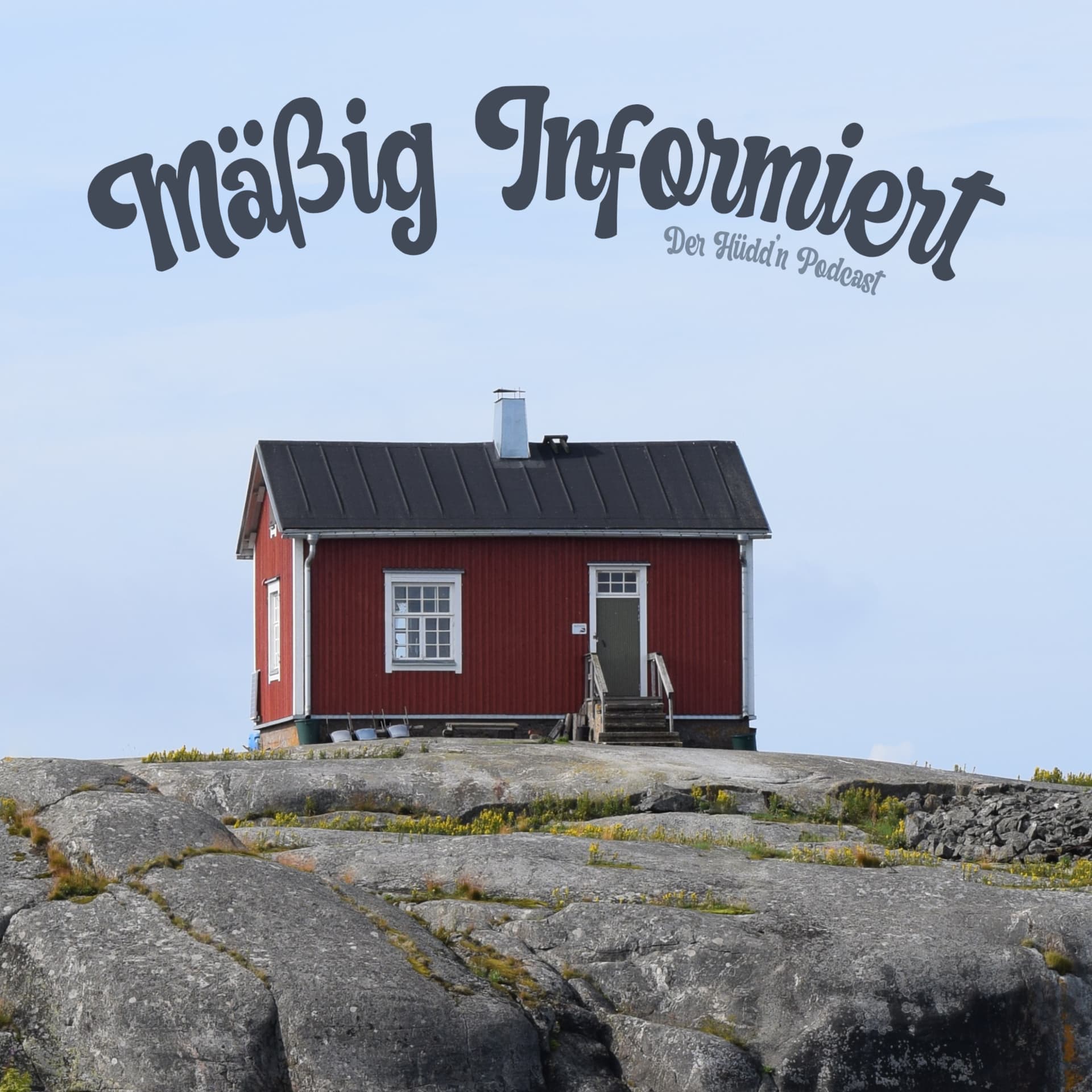 Mäßig Informiert - Der Hüdd'n Podcast - Podcasts