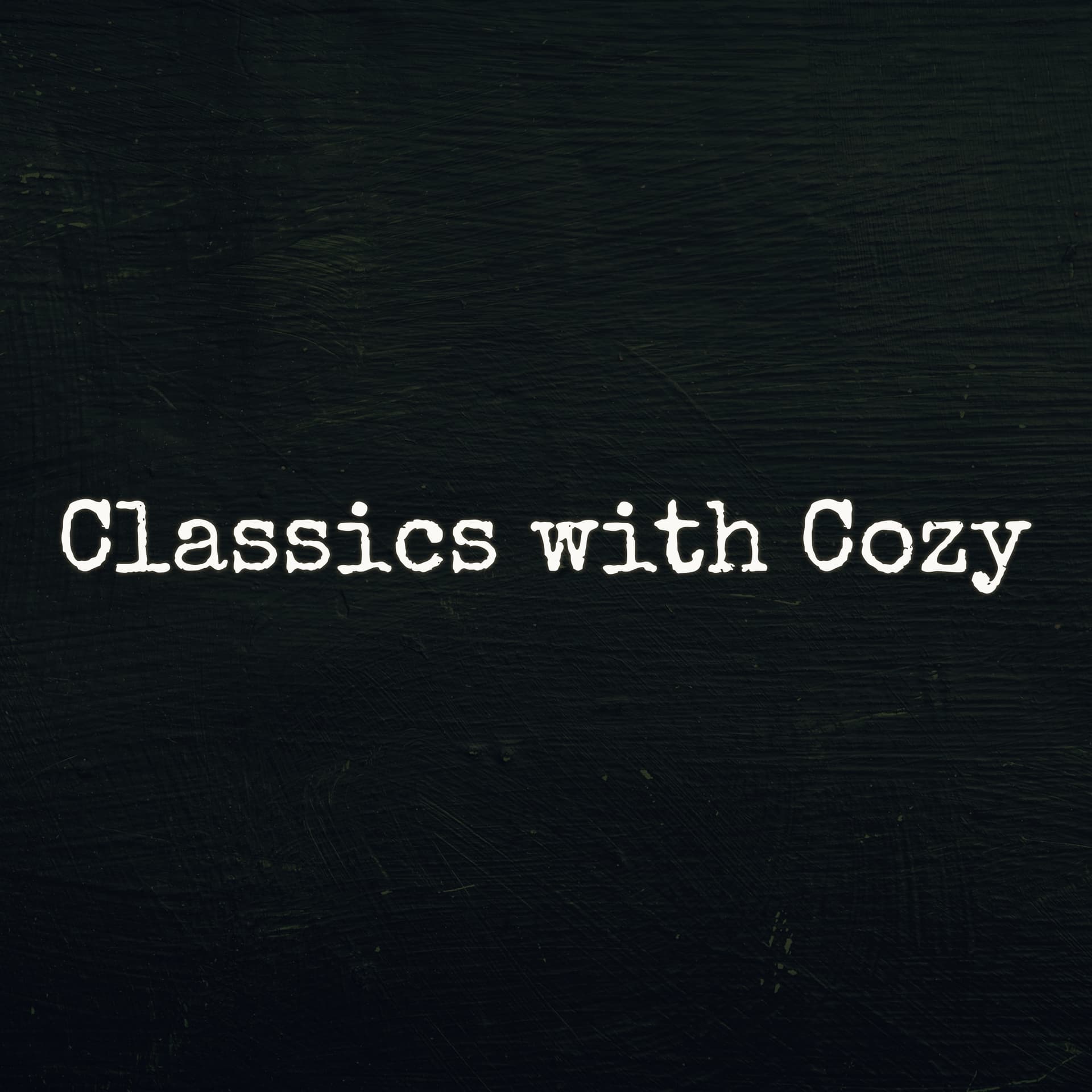 Classics with Cozy - Podcasts