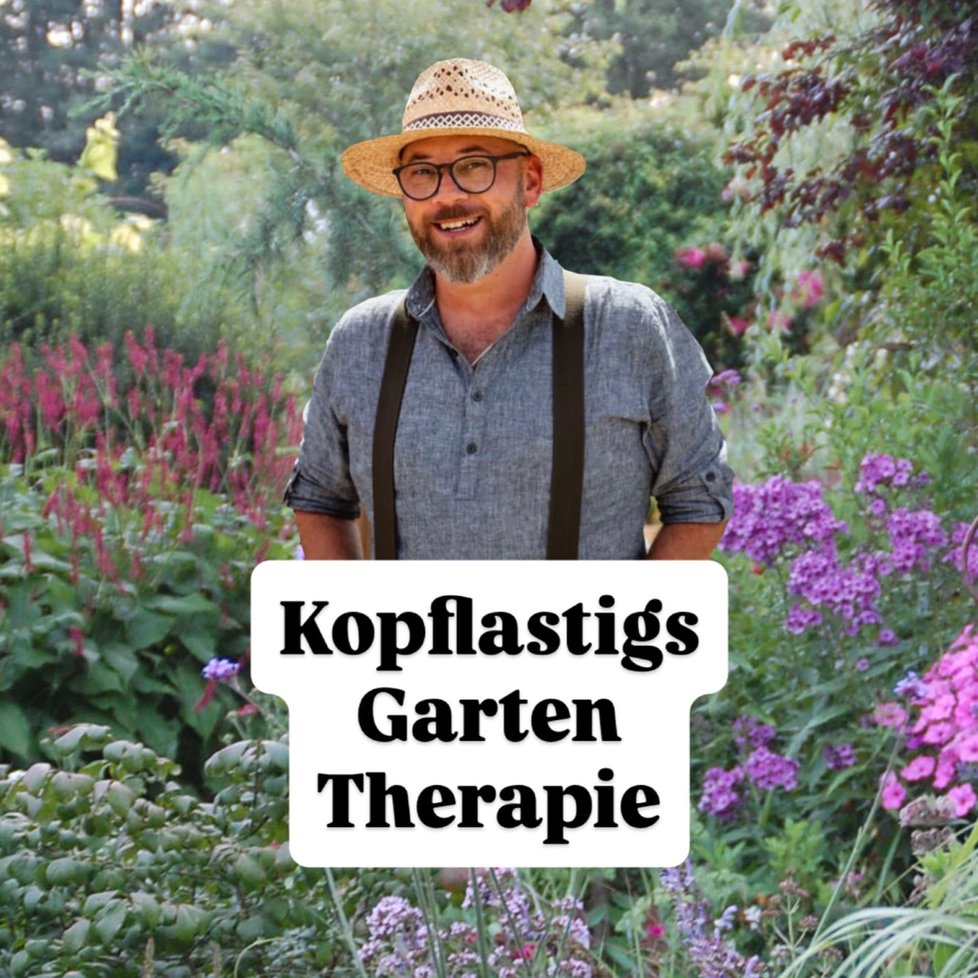 Kopflastigs Garten Therapie - Podcasts