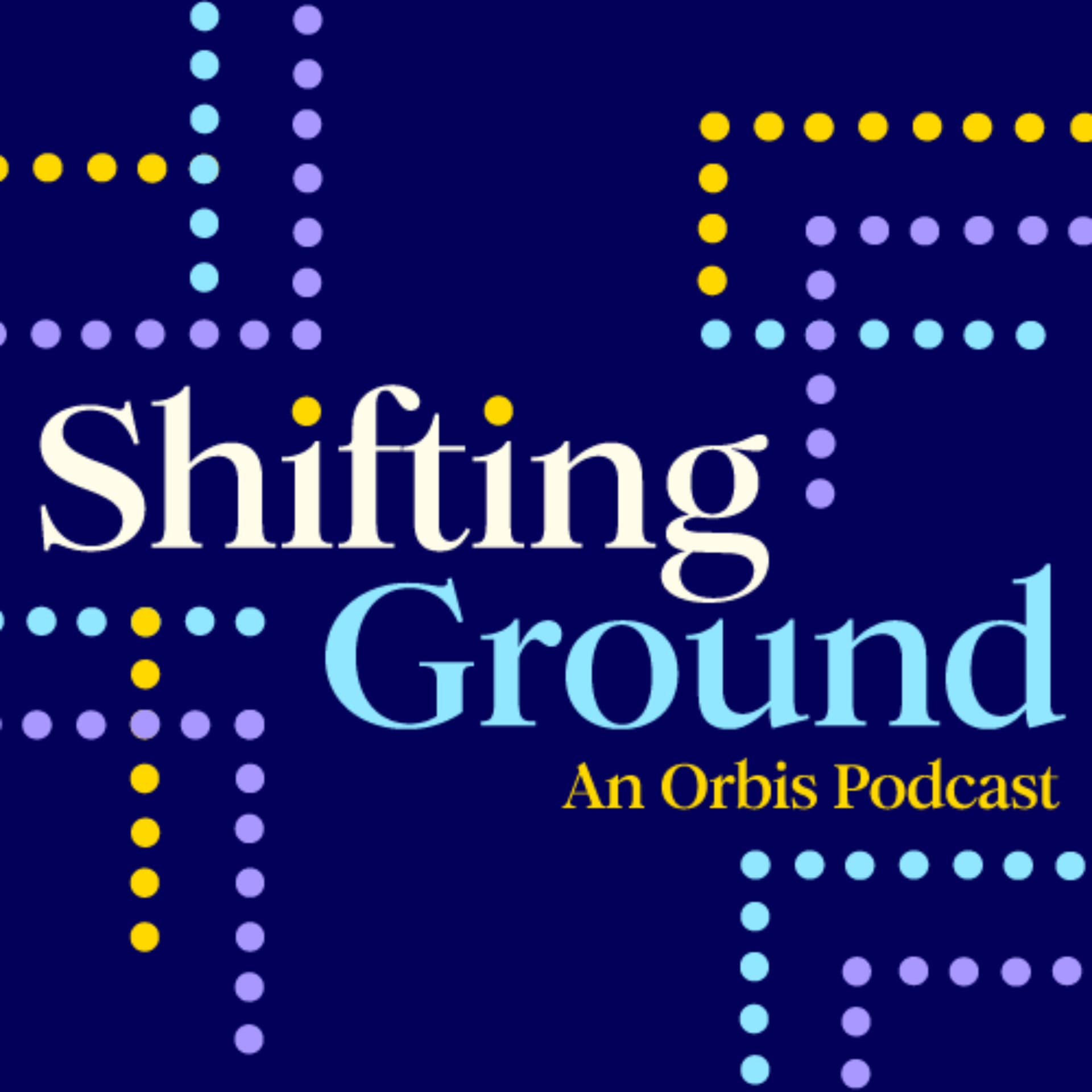 Shifting Ground - Podcasts