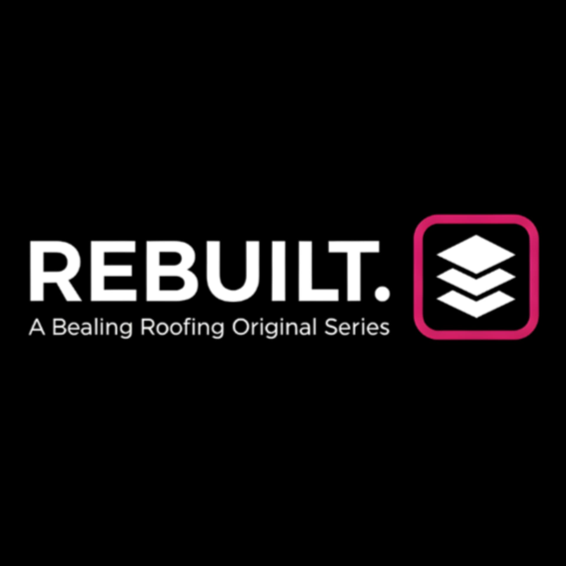 REBUILT: The Roofing and Home Improvement Podcast - Podcasts