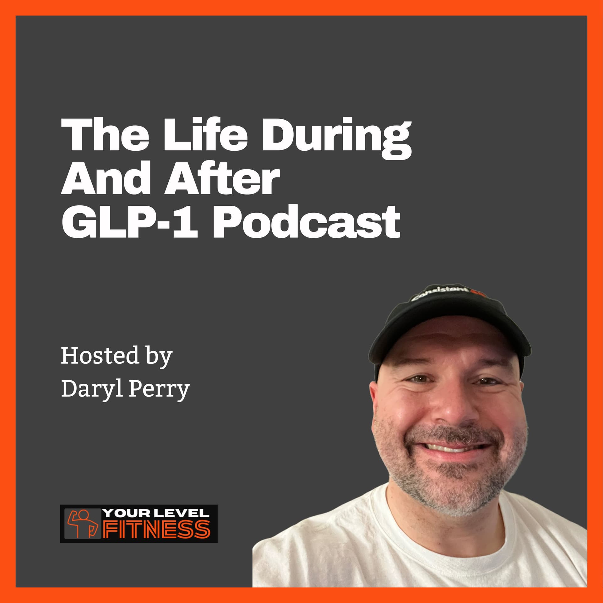 The Life During And After GLP-1 Podcast - Podcasts