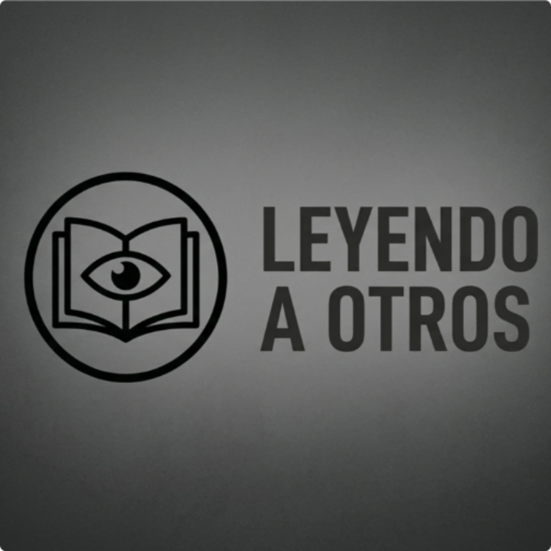 Leyendo a otros - Podcasts